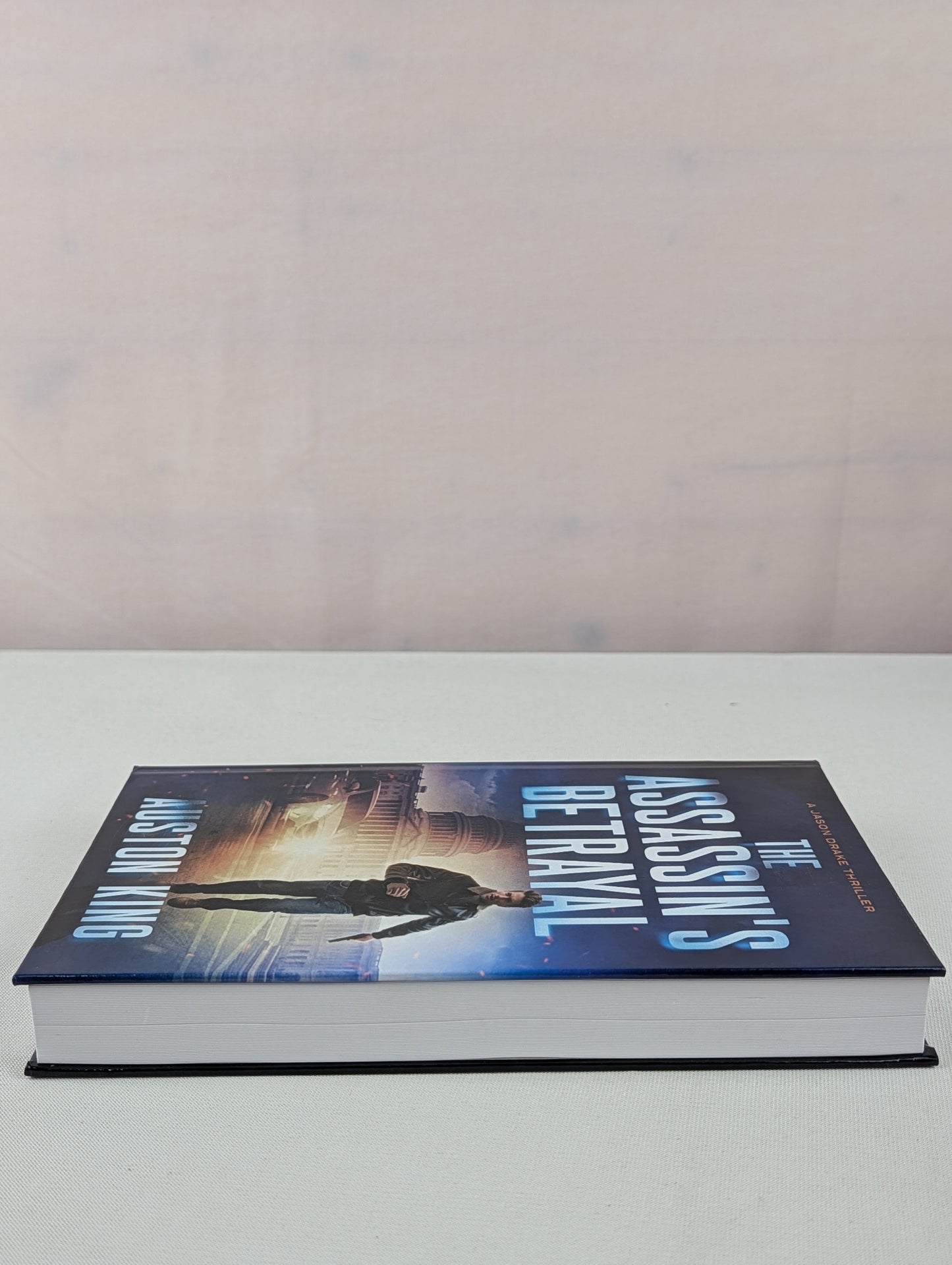 The Assassin's Betrayal: CIA Assassin (Jason Drake Thrillers) by Auston King