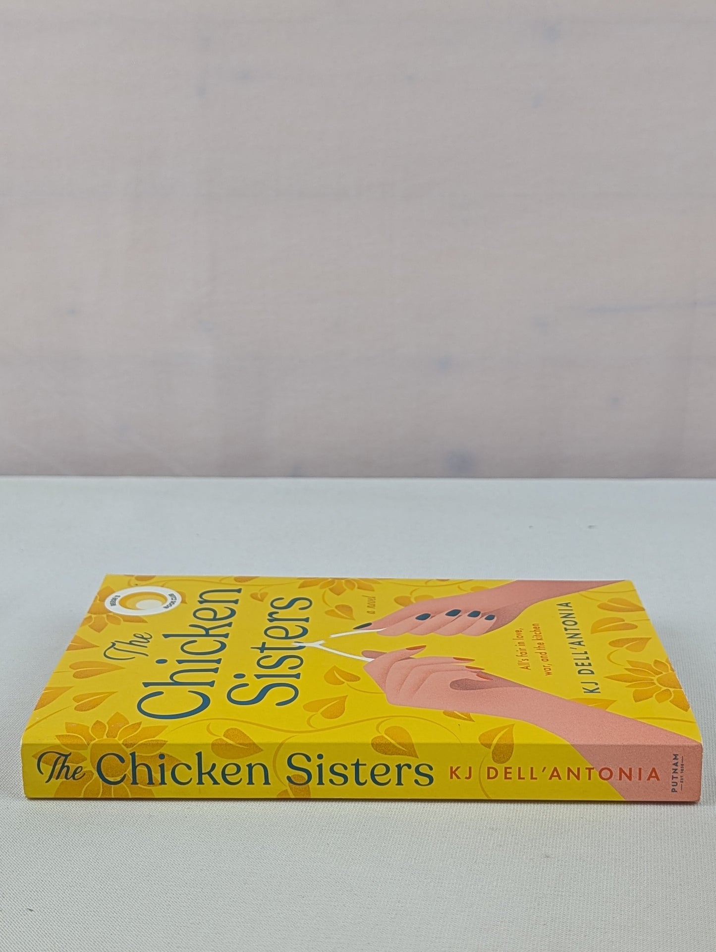 The Chicken Sisters: Reese's Book Club (A Novel) by KJ Dell'Antonia