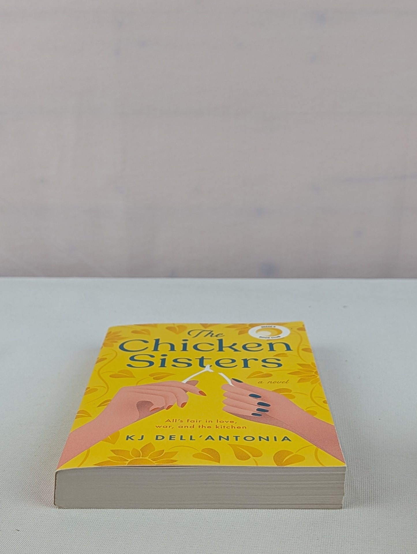 The Chicken Sisters: Reese's Book Club (A Novel) by KJ Dell'Antonia