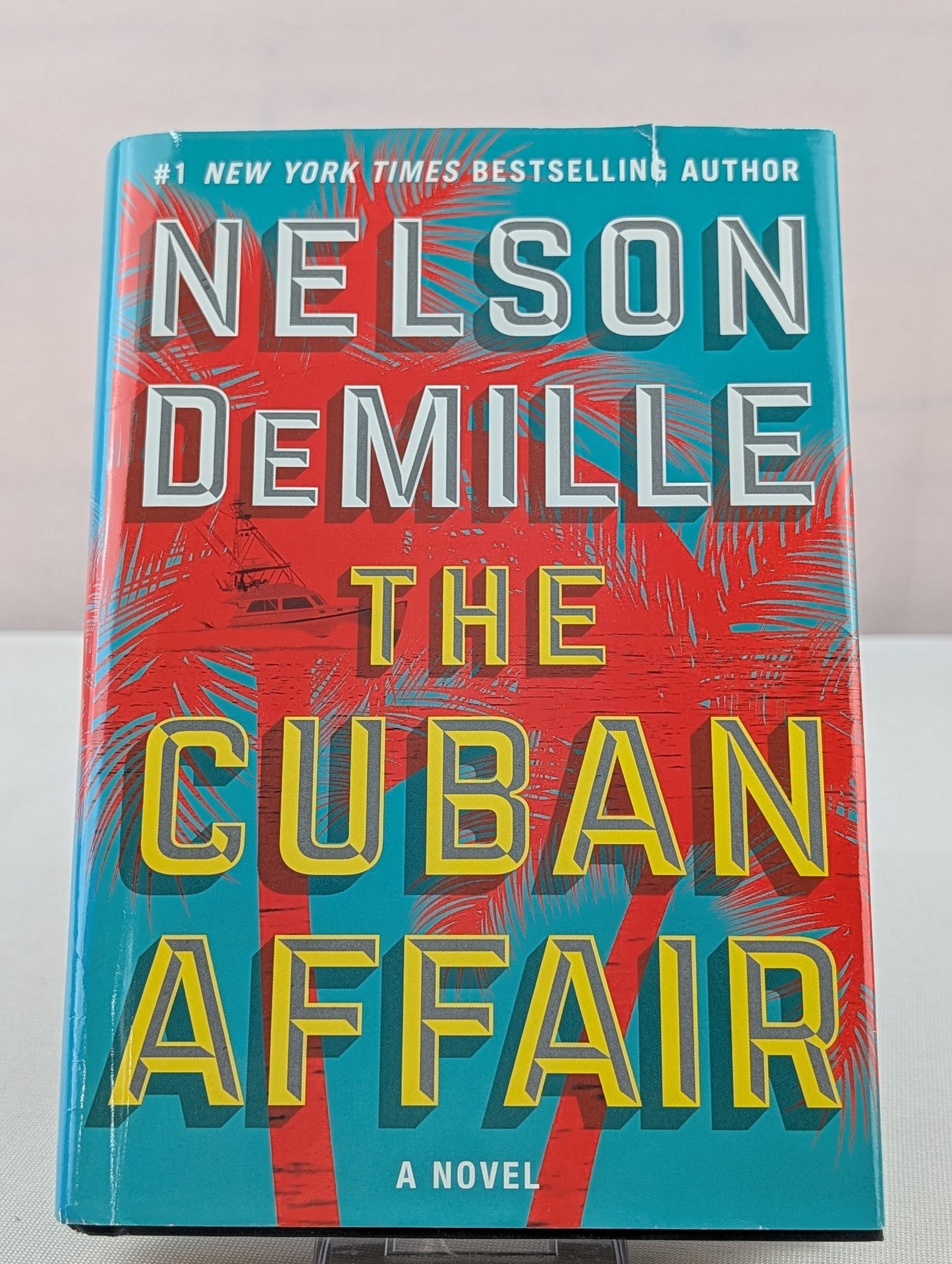 The Cuban Affair: A Novel by Nelson DeMille