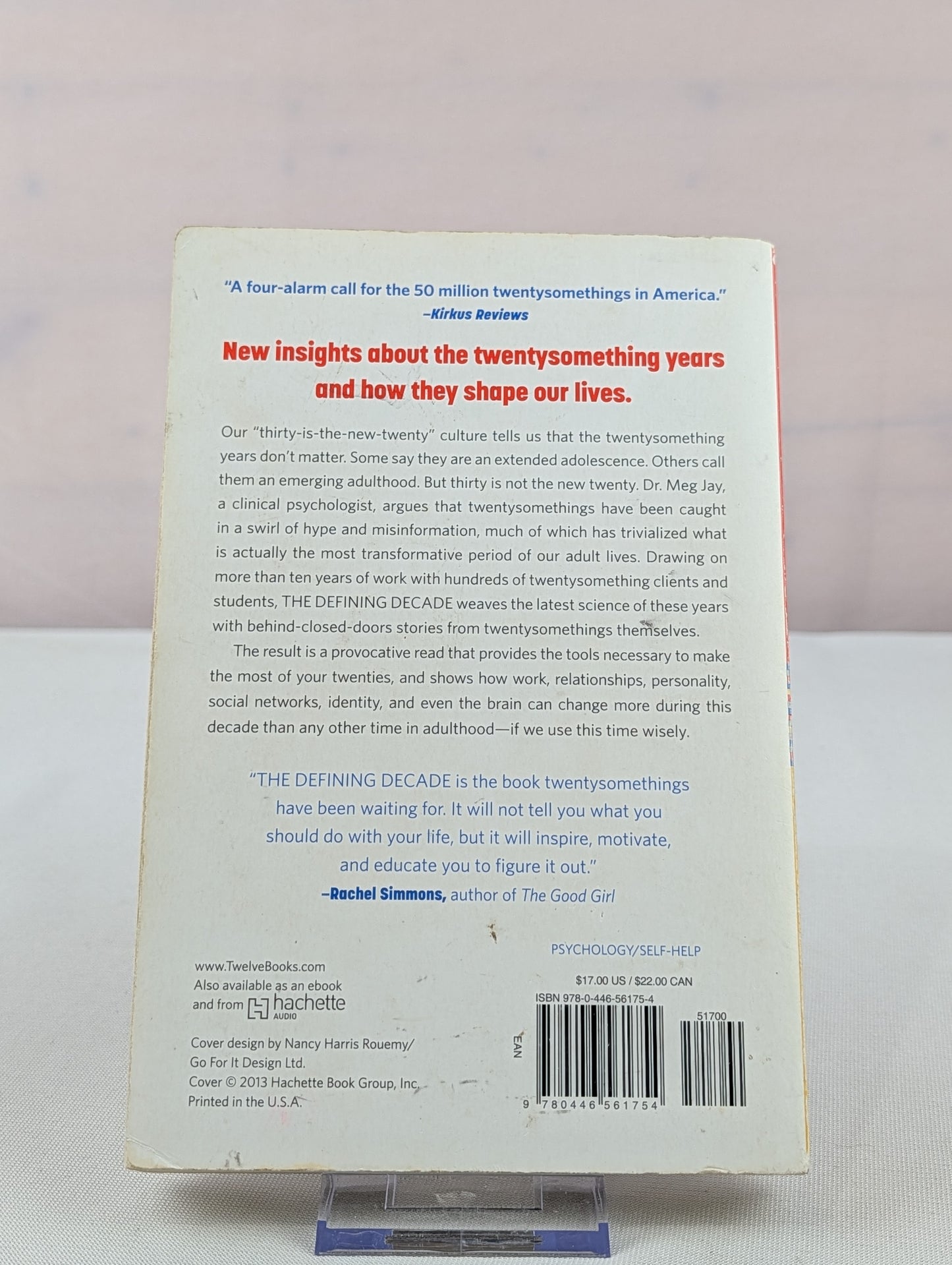 The Defining Decade: Why Your Twenties Matter--And How to Make the Most of Them Now by Meg Jay