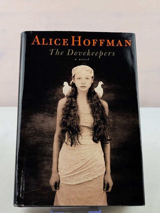 The Dovekeepers: A Novel by Alice Hoffman