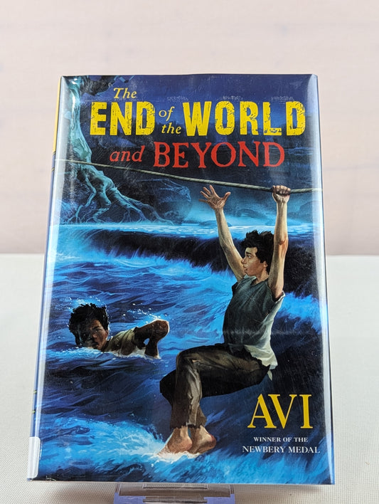 The End of the World and Beyond (Oliver Cromwell Pitts) by Avi