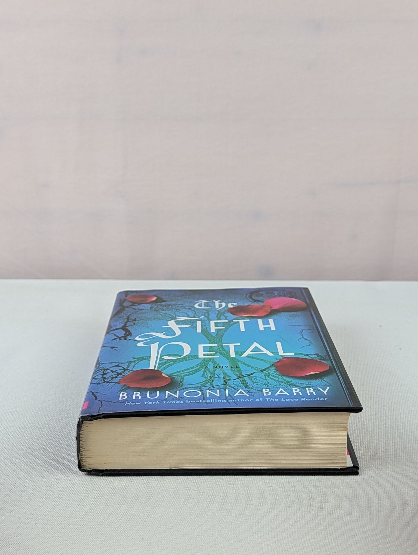 The Fifth Petal: A Novel by Brunonia Barry