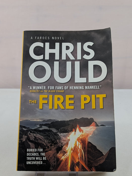 The Fire Pit (Faroes novel 3) by Chris Ould