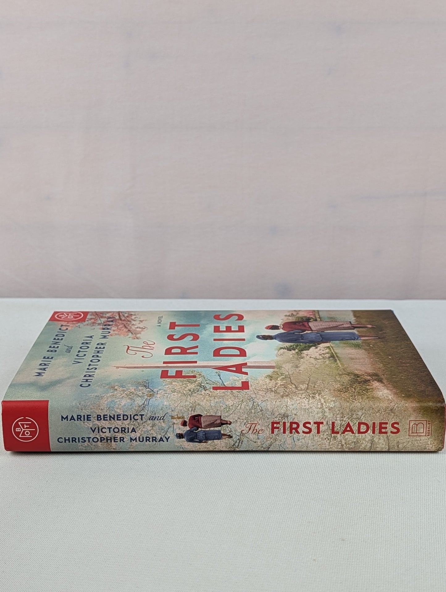 The First Ladies by Marie Benedict, Victoria Christopher Murray