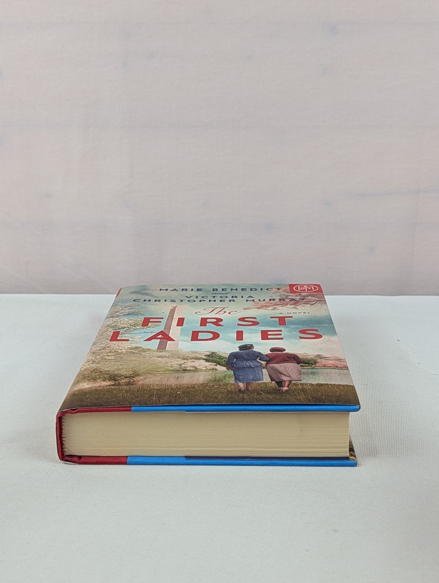 The First Ladies by Marie Benedict, Victoria Christopher Murray