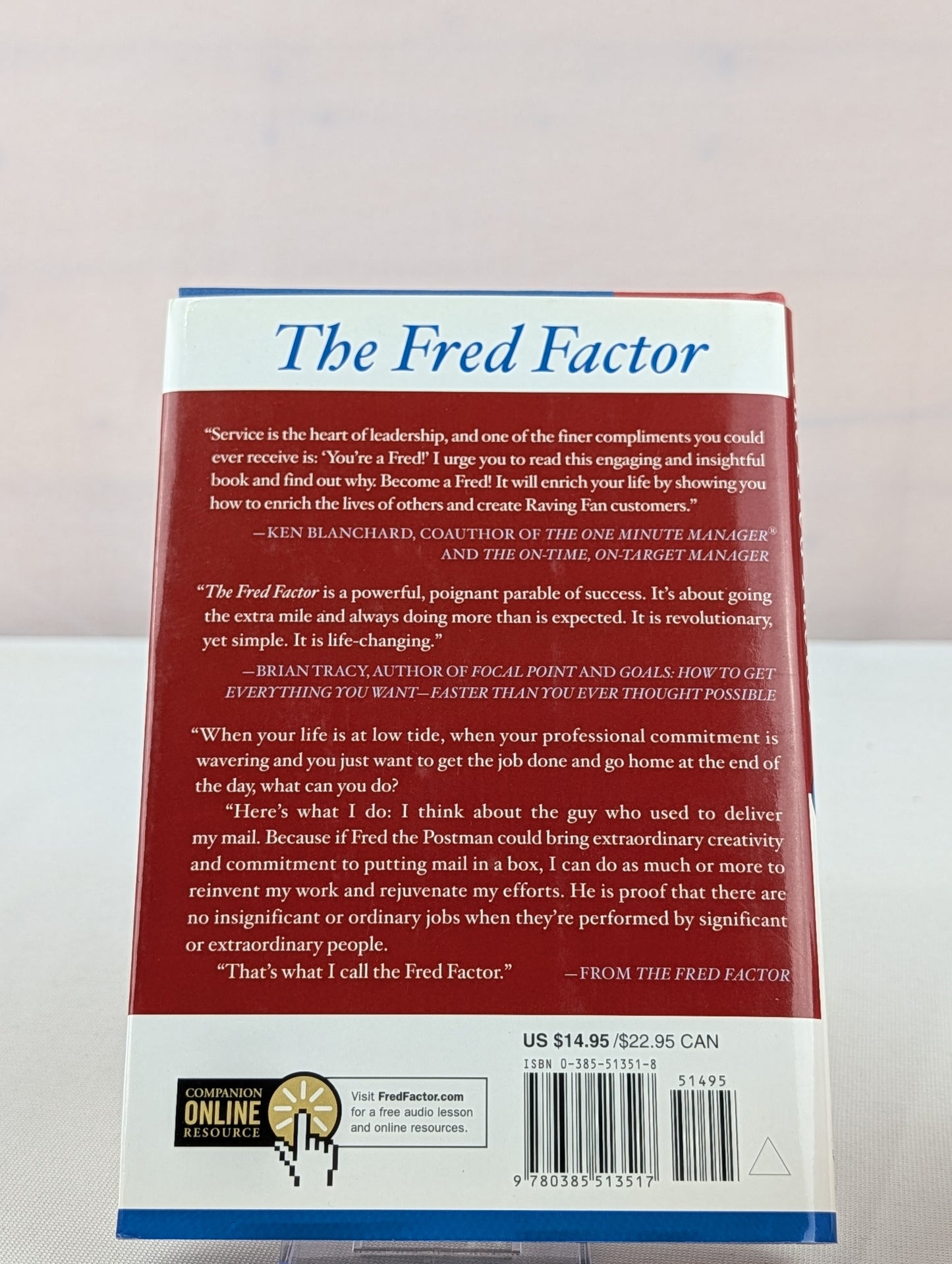 The Fred Factor: How Passion in Your Work and Life Can Turn the Ordinary into the Extraordinary by Mark Sanborn, John C. Maxwell