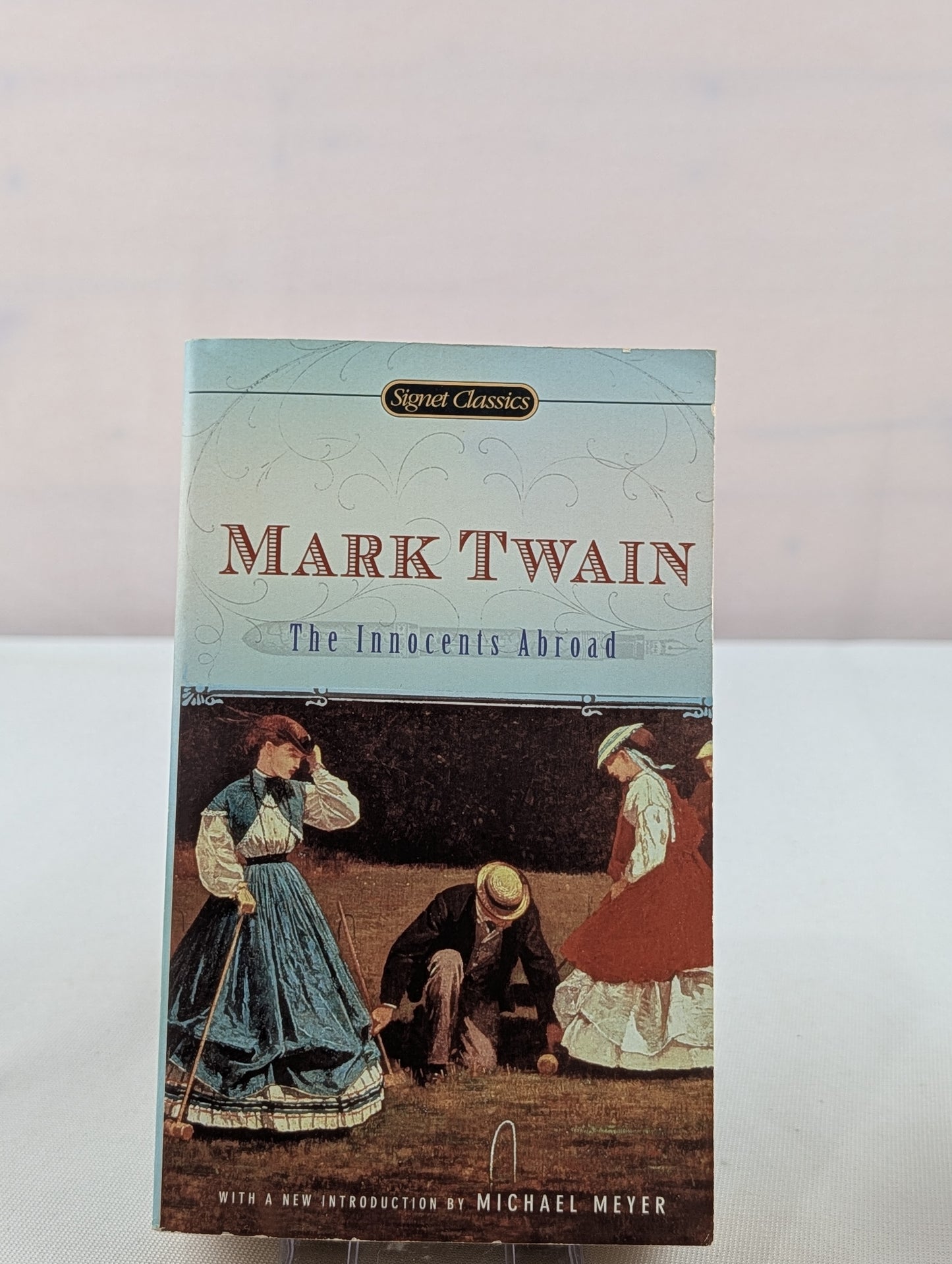 The Innocents Abroad (Signet Classics) by Mark Twain, Michael Meyer, Leslie Feidler