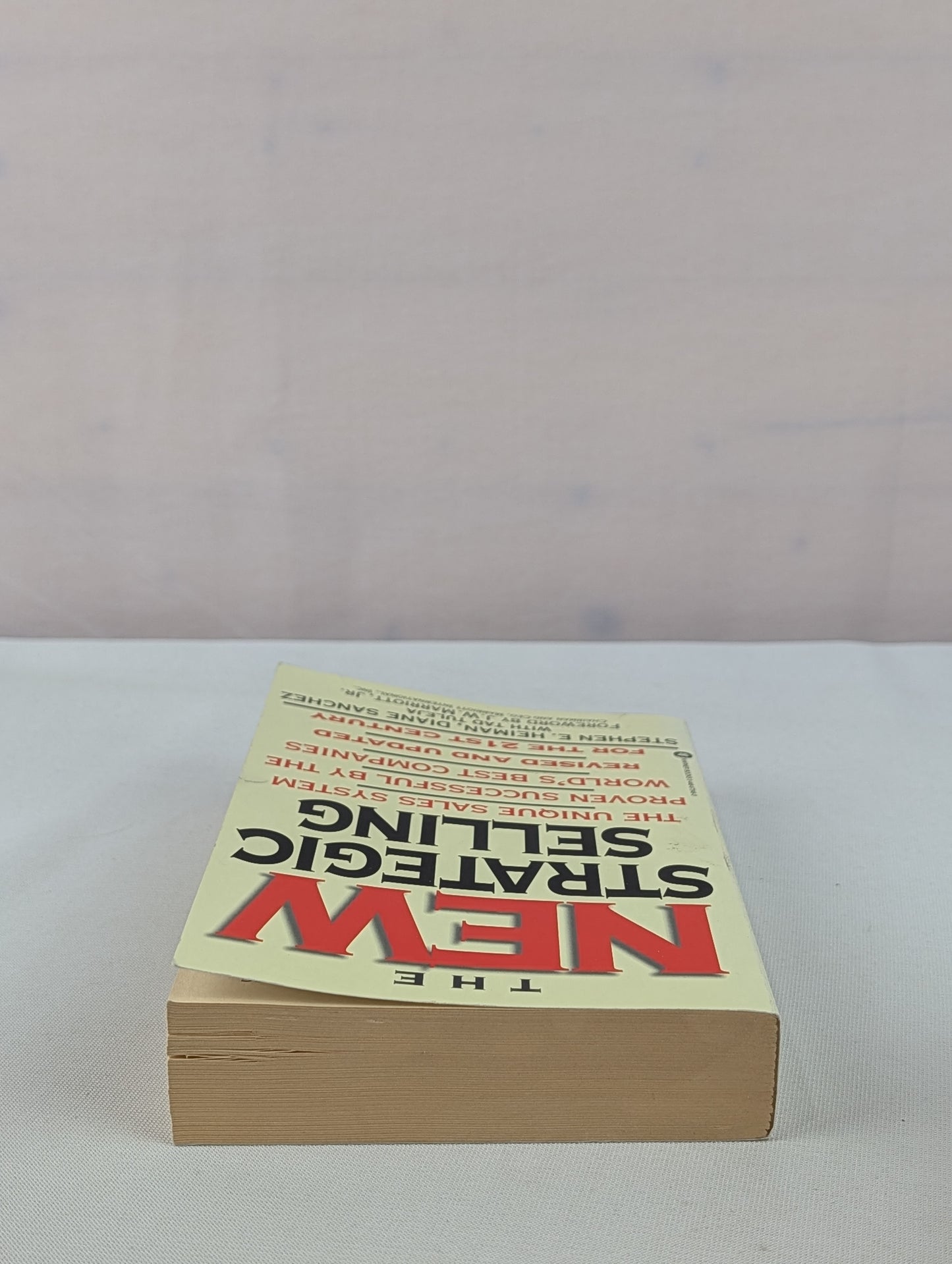 The New Strategic Selling: The Unique Sales System Proven Successful by the World's Best Companies by Stephen E. Heiman