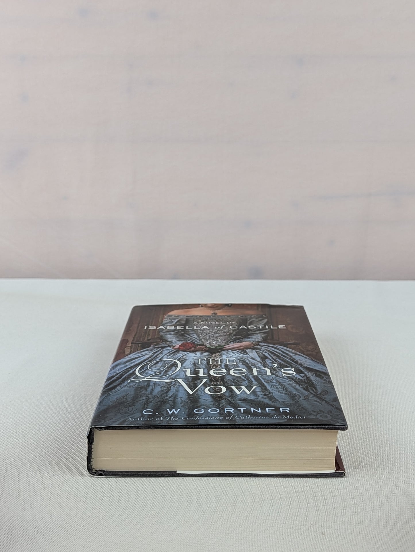 The Queen's Vow: A Novel of Isabella of Castile by C.  W. Gortner