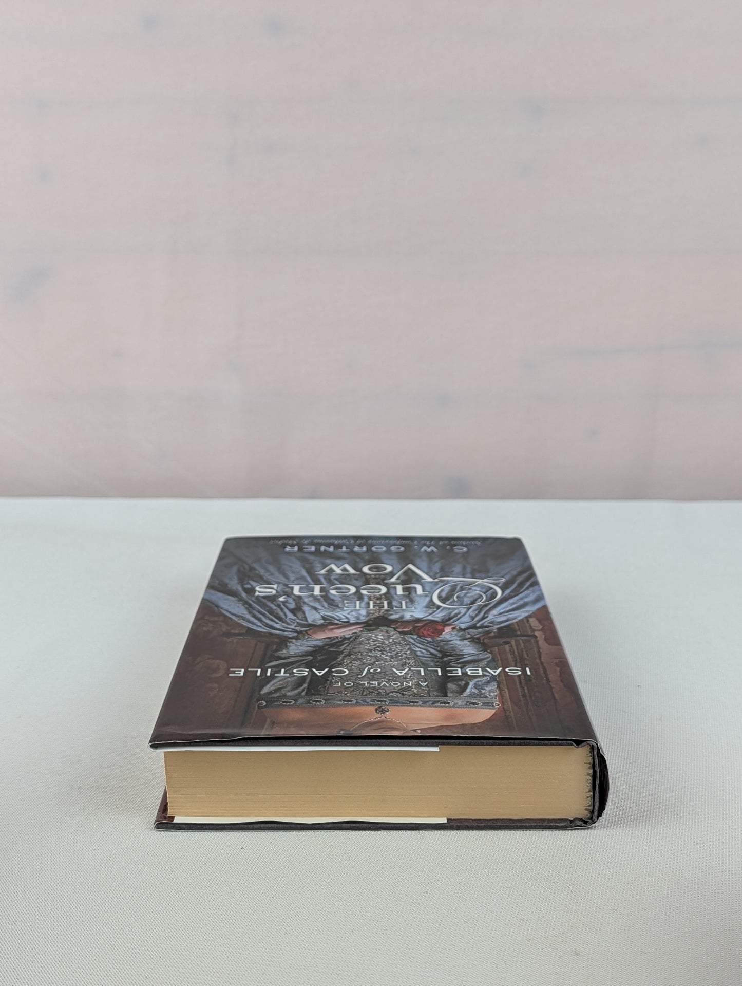 The Queen's Vow: A Novel of Isabella of Castile by C.  W. Gortner