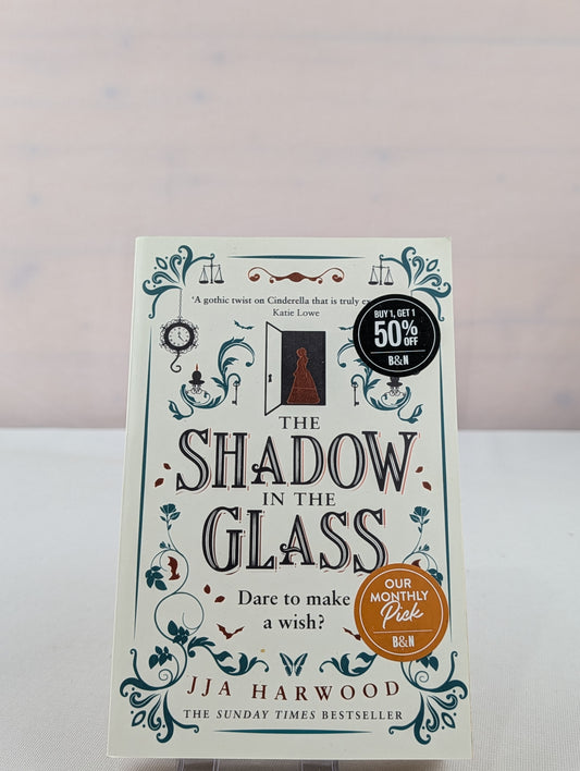The Shadow in the Glass: A Deliciously Dark Gothic Fantasy Set in a Smoke-Filled Victorian World by JJA Harwood