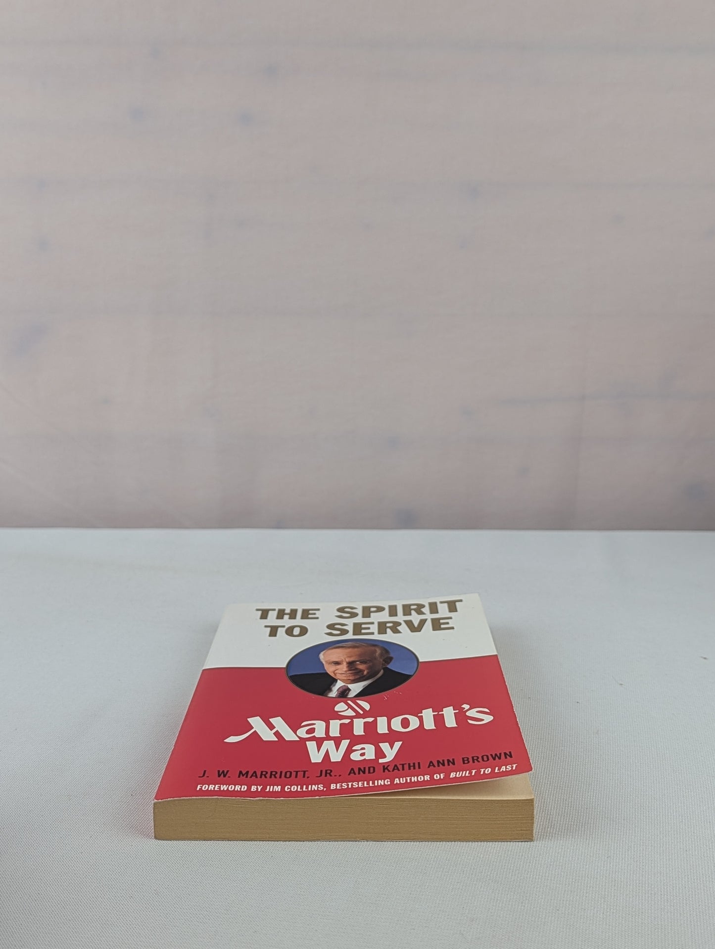 Spirit to Serve Marriots Way by J W Marriott