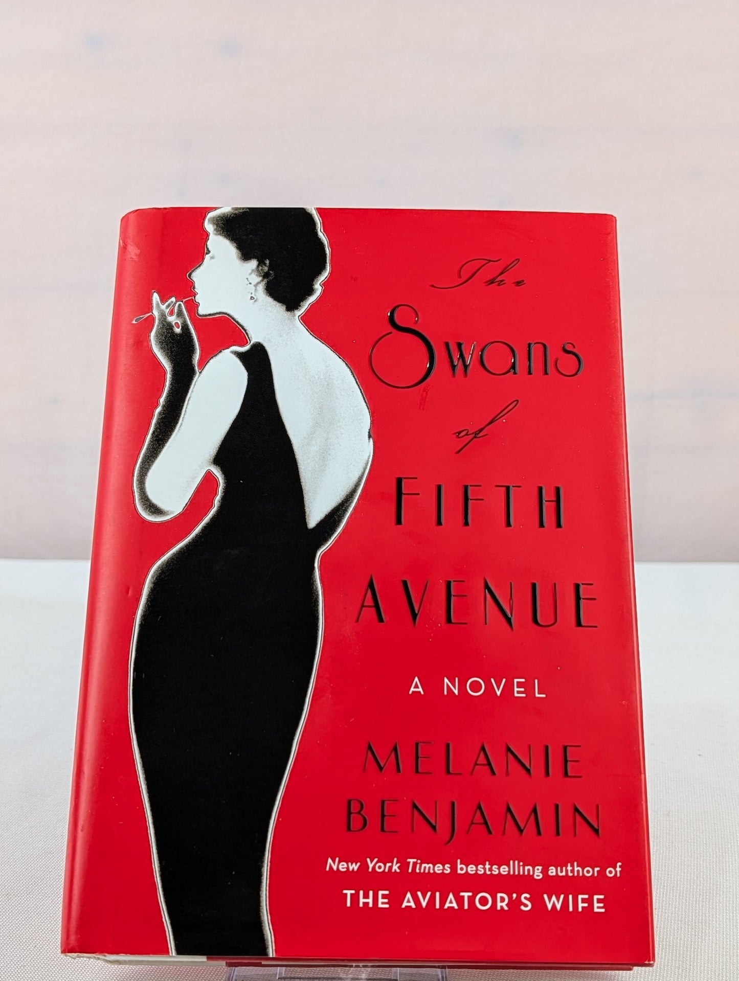 The Swans of Fifth Avenue: A Novel by Melanie Benjamin