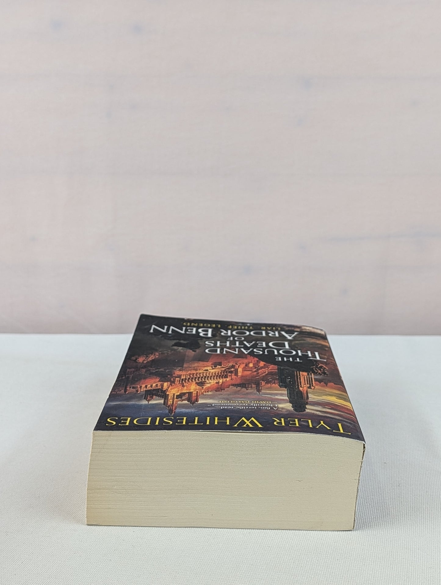 The Thousand Deaths of Ardor Benn: 1 by Tyler Whitesides