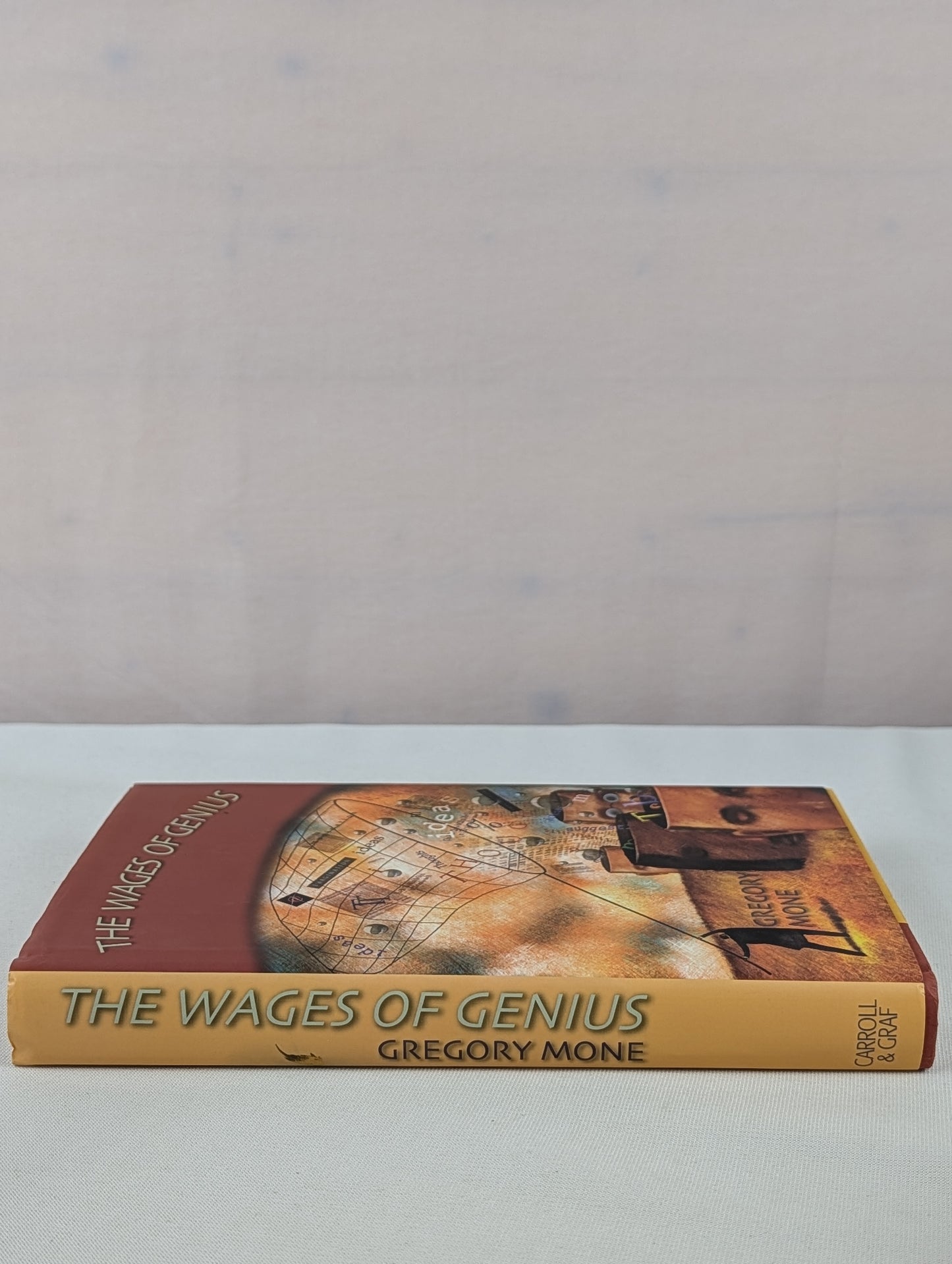 The Wages of Genius by Gregory Mone
