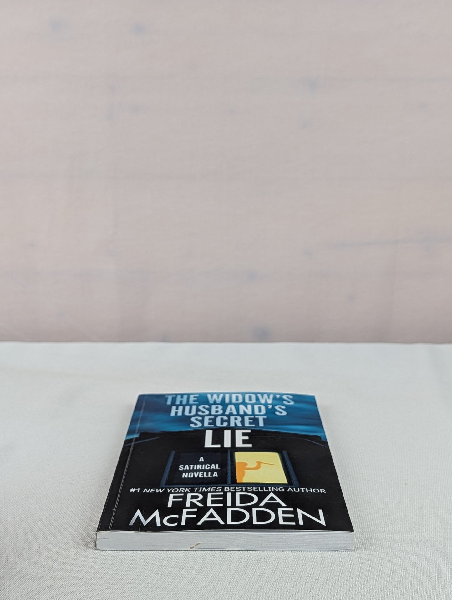 The Widow's Husband's Secret Lie: A Satirical Novella by Freida McFadden