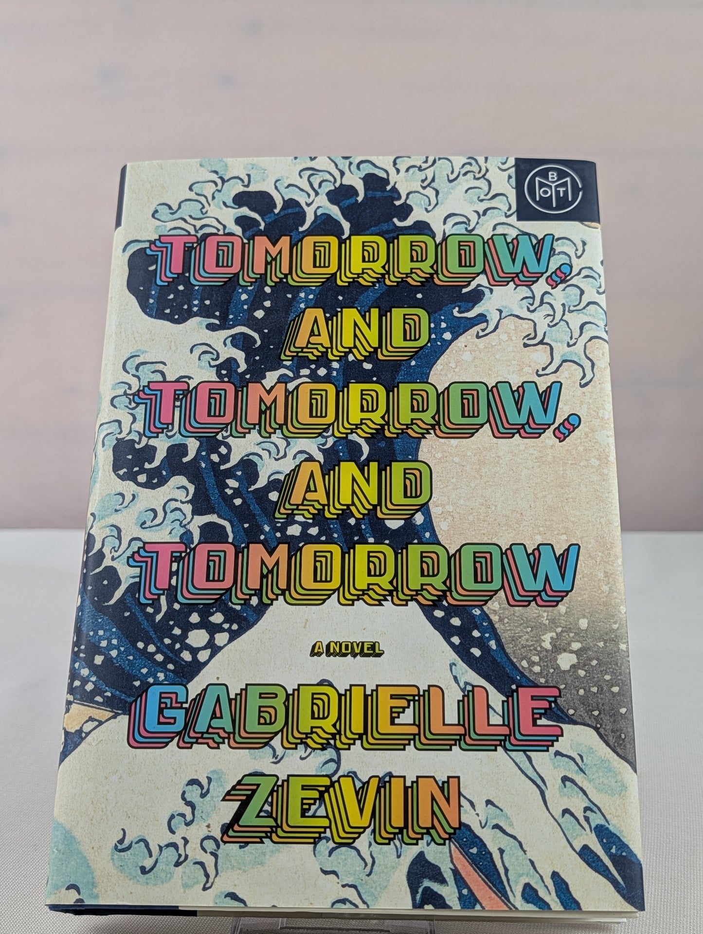 Tomorrow, and Tomorrow, and Tomorrow: A novel by Gabrielle Zevin