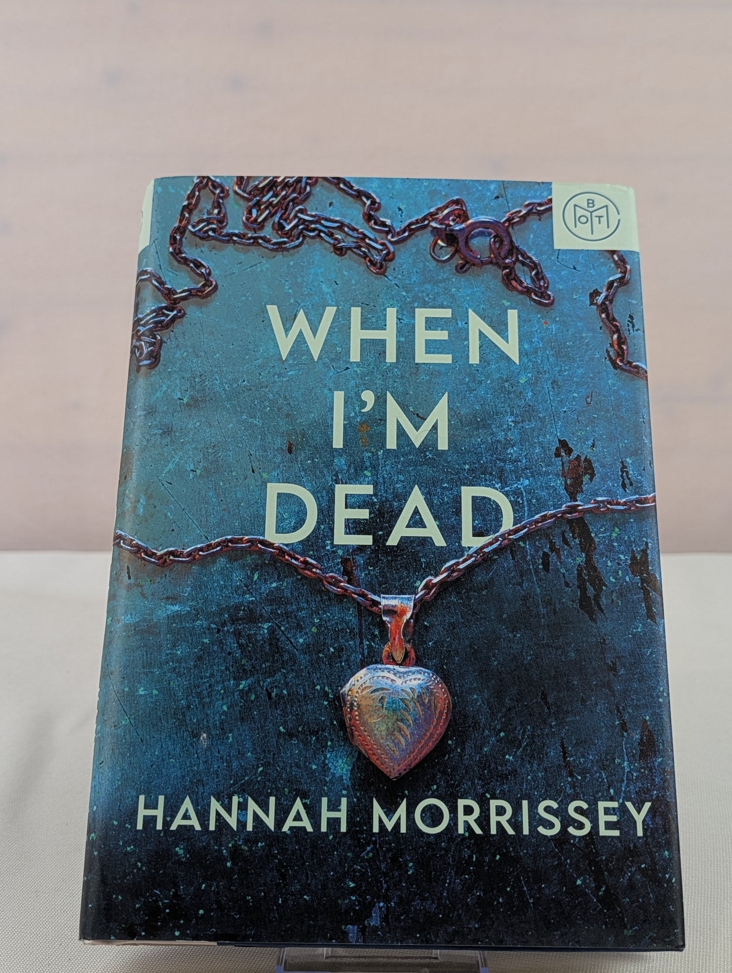 When I'm Dead: A Black Harbor Novel (Black Harbor Novels, 3) by Hannah Morrissey