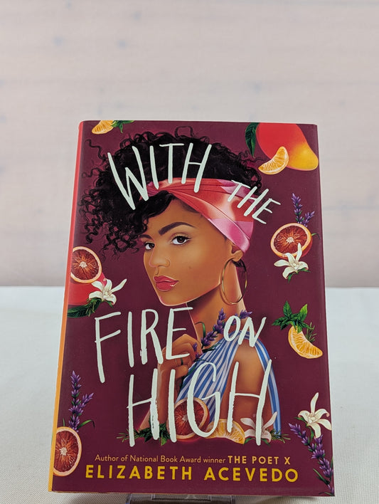 With the Fire on High by Elizabeth Acevedo