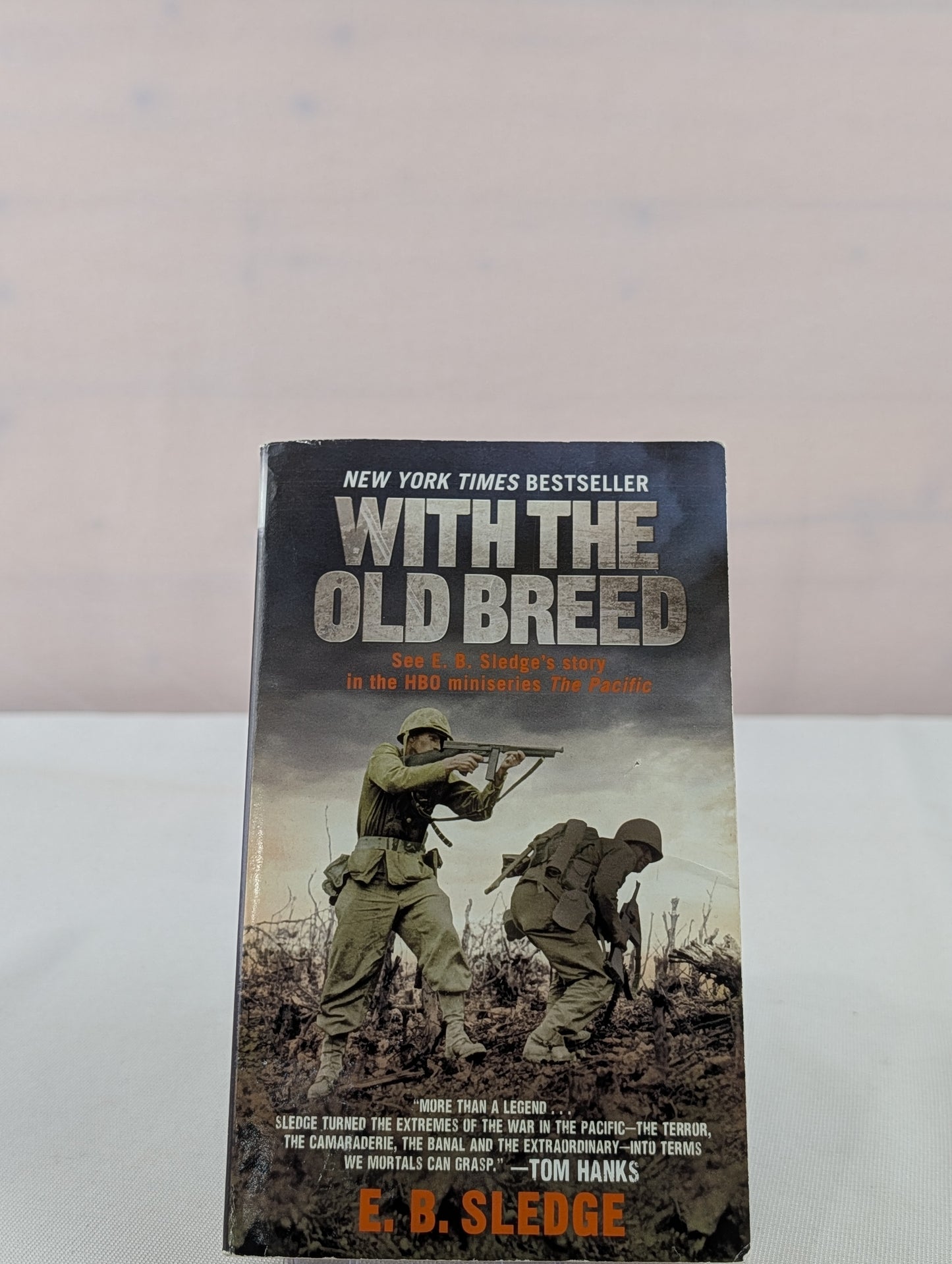 With the Old Breed: At Peleliu and Okinawa by E.B. Sledge