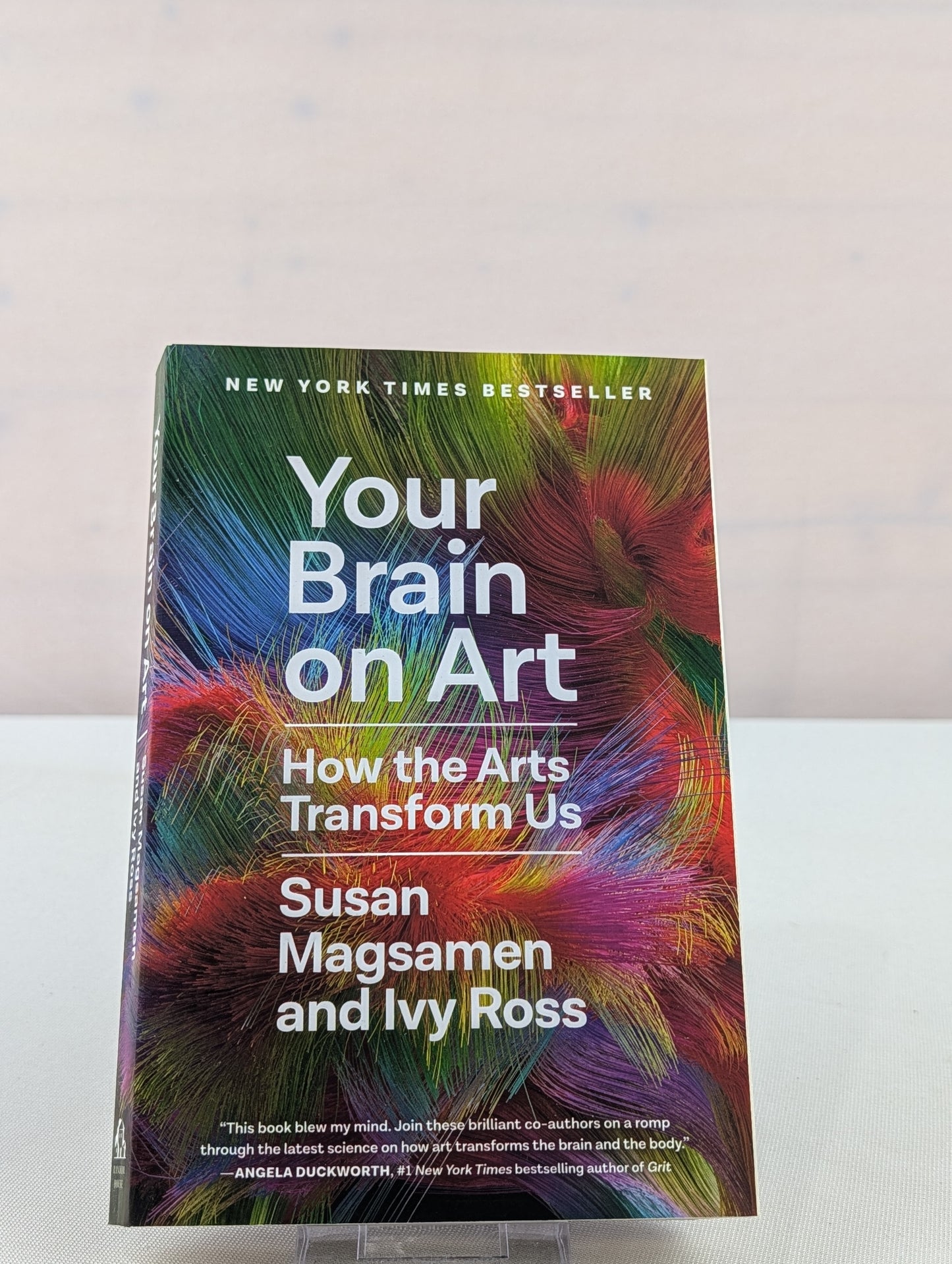Your Brain on Art: How the Arts Transform Us by Susan Magsamen, Ivy Ross