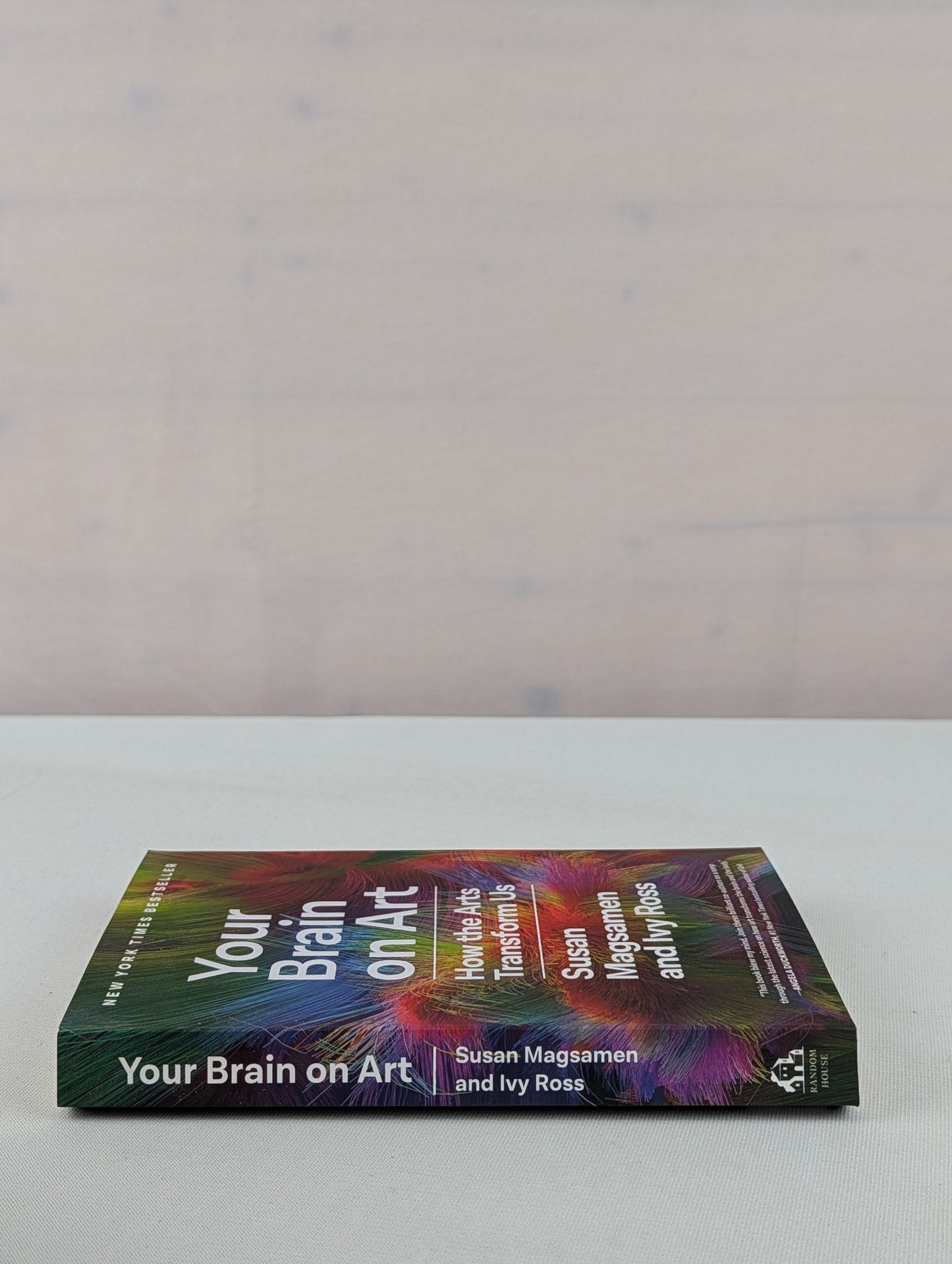 Your Brain on Art: How the Arts Transform Us by Susan Magsamen, Ivy Ross