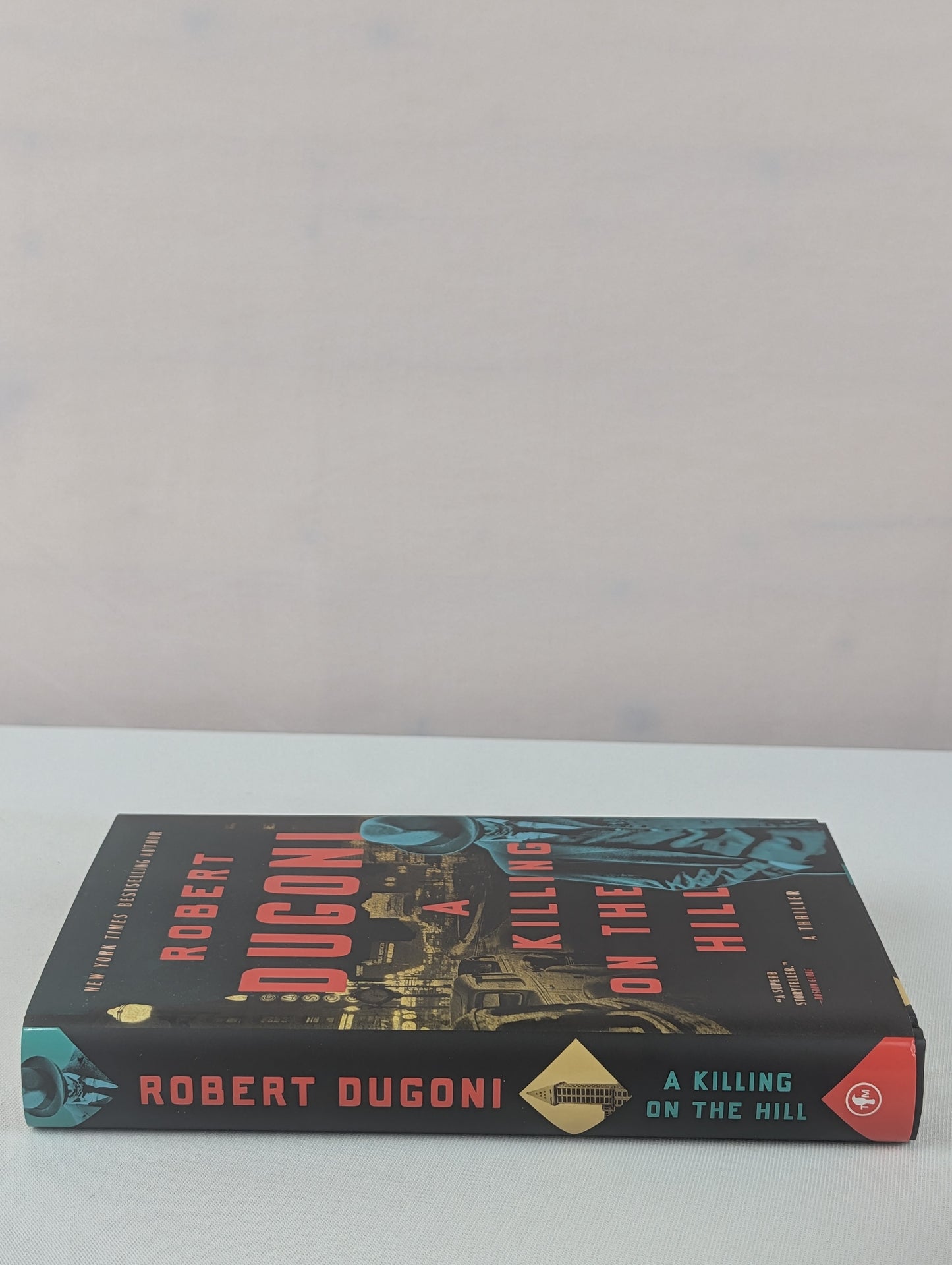 A Killing on the Hill: A Thriller by Robert Dugoni