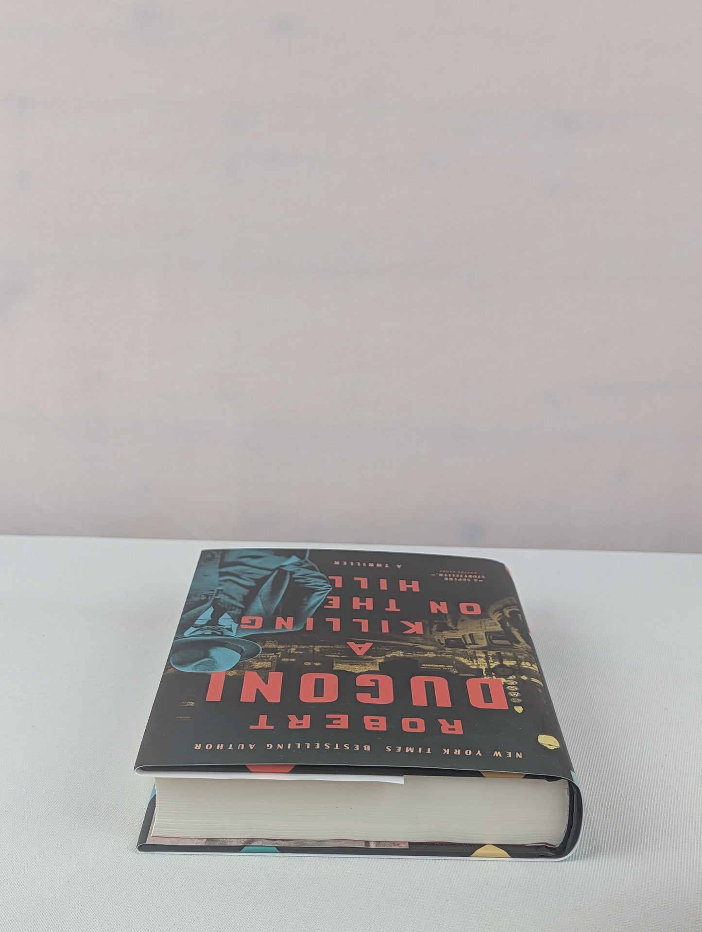 A Killing on the Hill: A Thriller by Robert Dugoni