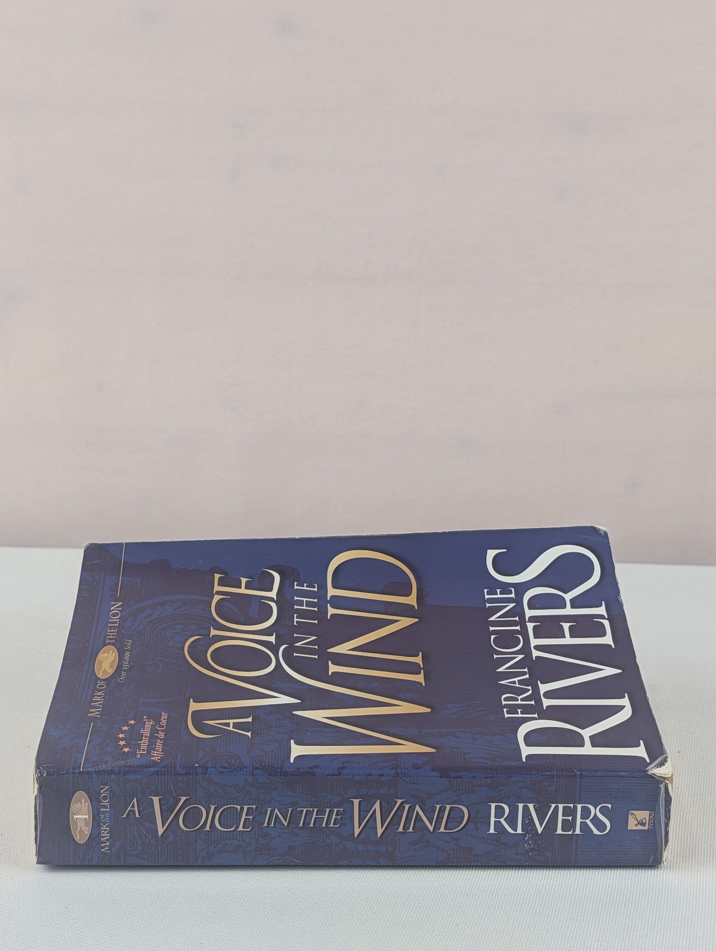 A Voice in the Wind (Mark of the Lion #1) by Francine Rivers