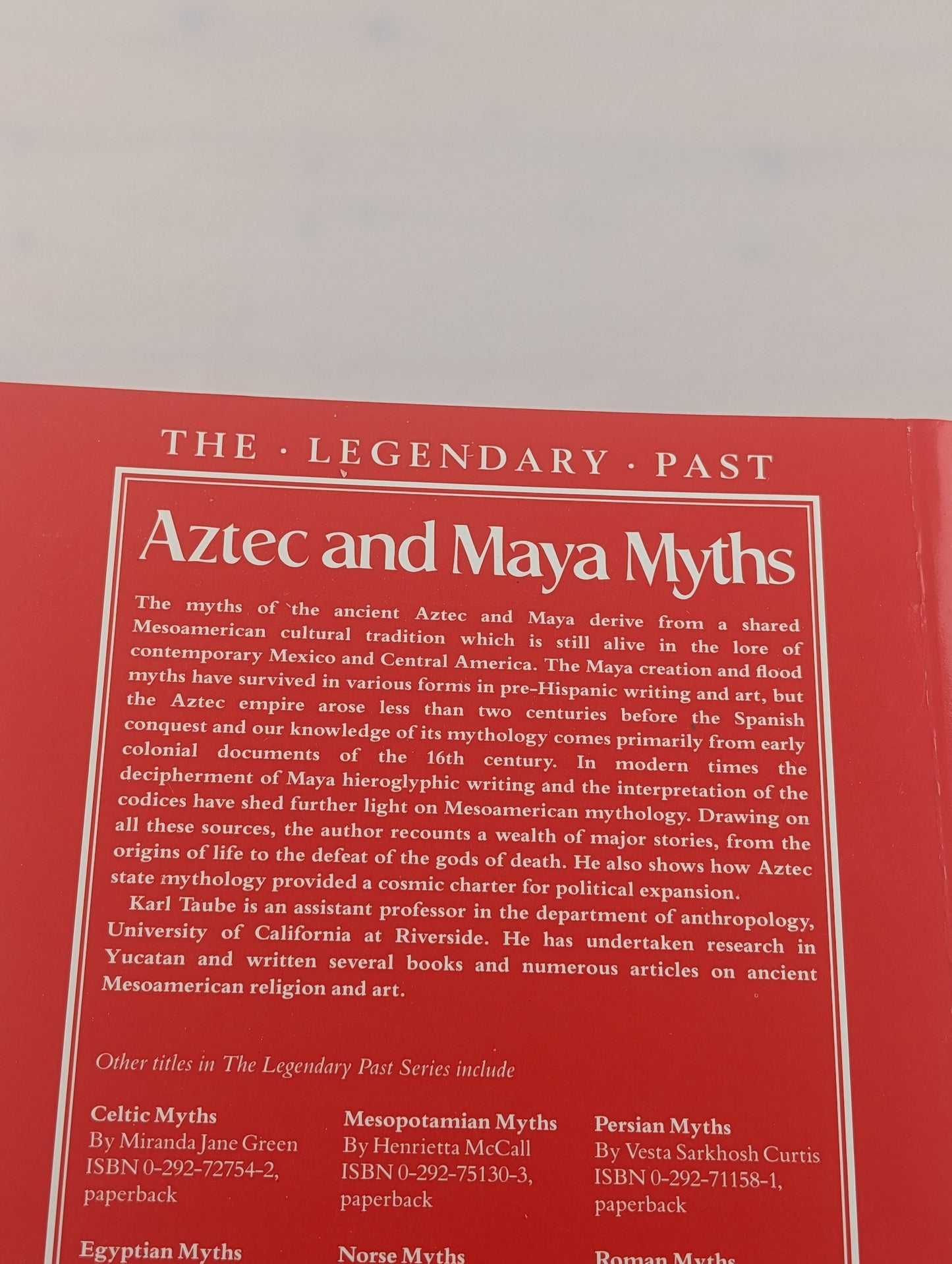 Aztec and Maya Myths (Legendary Past) by Karl A. Taube