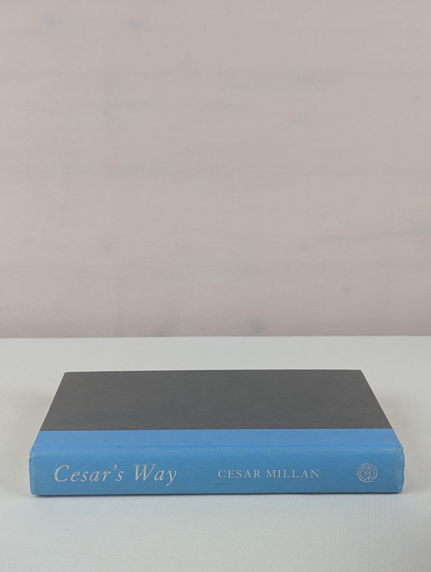 Cesar's Way: The Natural, Everyday Guide to Understanding and Correcting Common Dog Problems by Cesar Millan, Melissa Jo Peltier