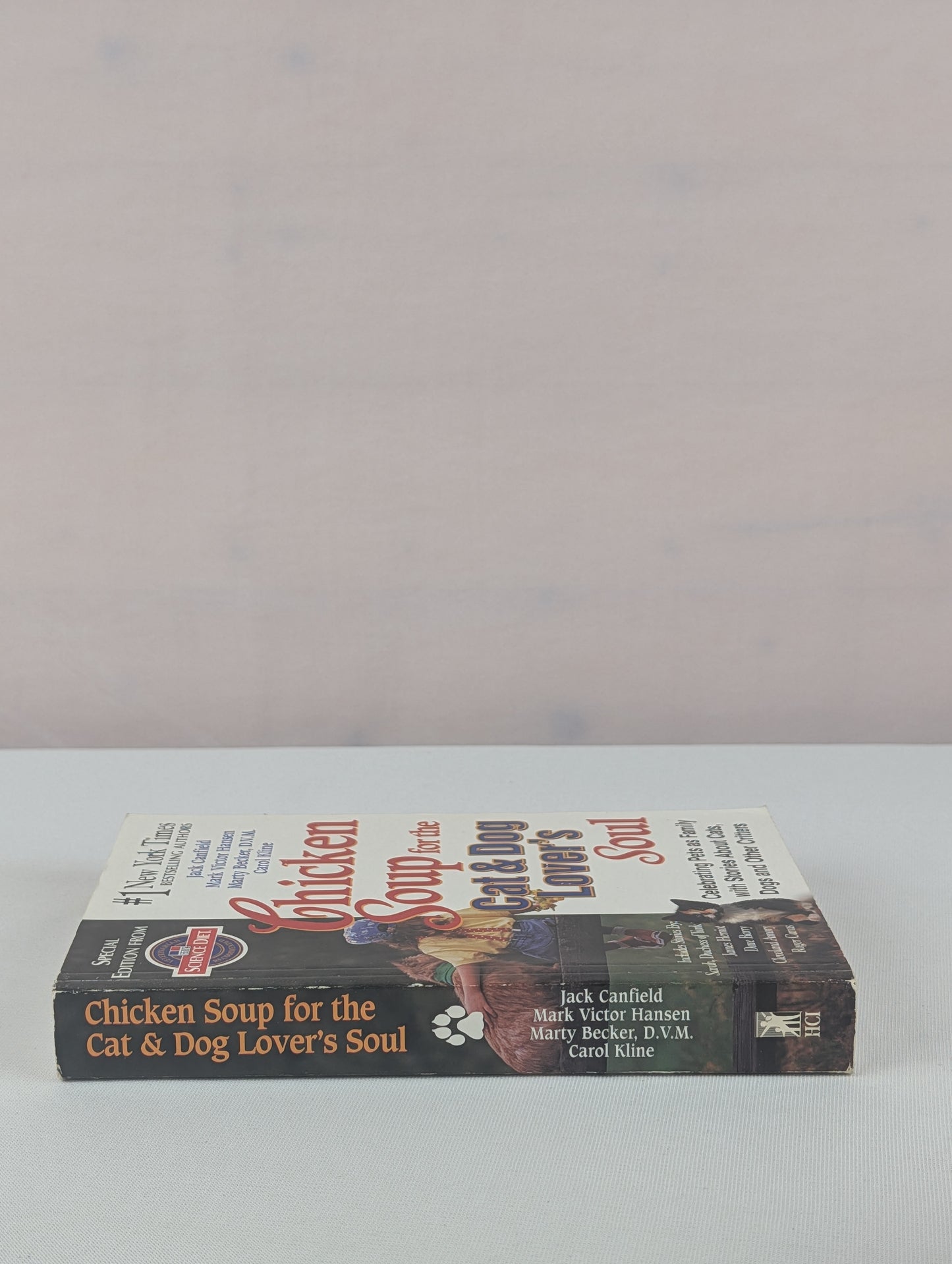 Chicken Soup for the Cat & Dog Lover's Soul: Celebrating Pets as Family with Stories About Cats, Dogs and Other Critters by Jack Canfield, Mark Victor Hansen, Marty Becker, Carol Kline