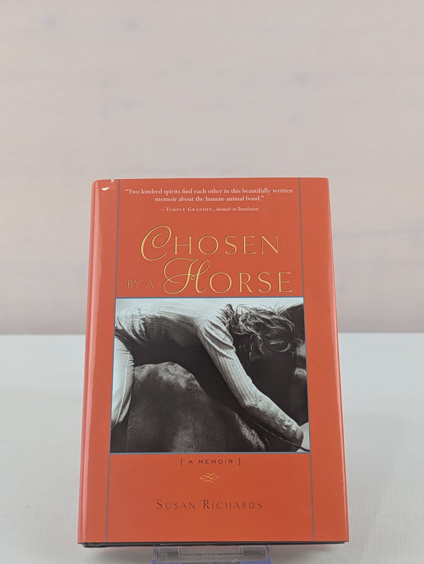 Chosen by a Horse: A Memoir by Susan Richards
