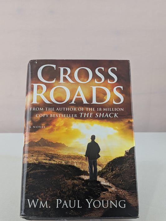 Cross Roads by WM. Paul Young