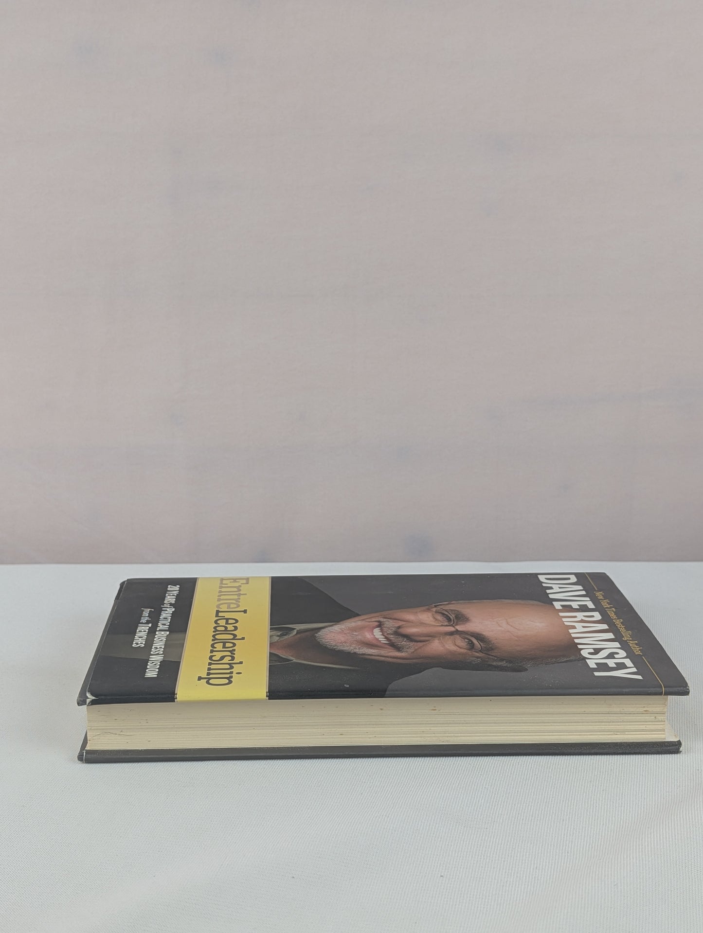 EntreLeadership: 20 Years of Practical Business Wisdom from the Trenches by Dave Ramsey
