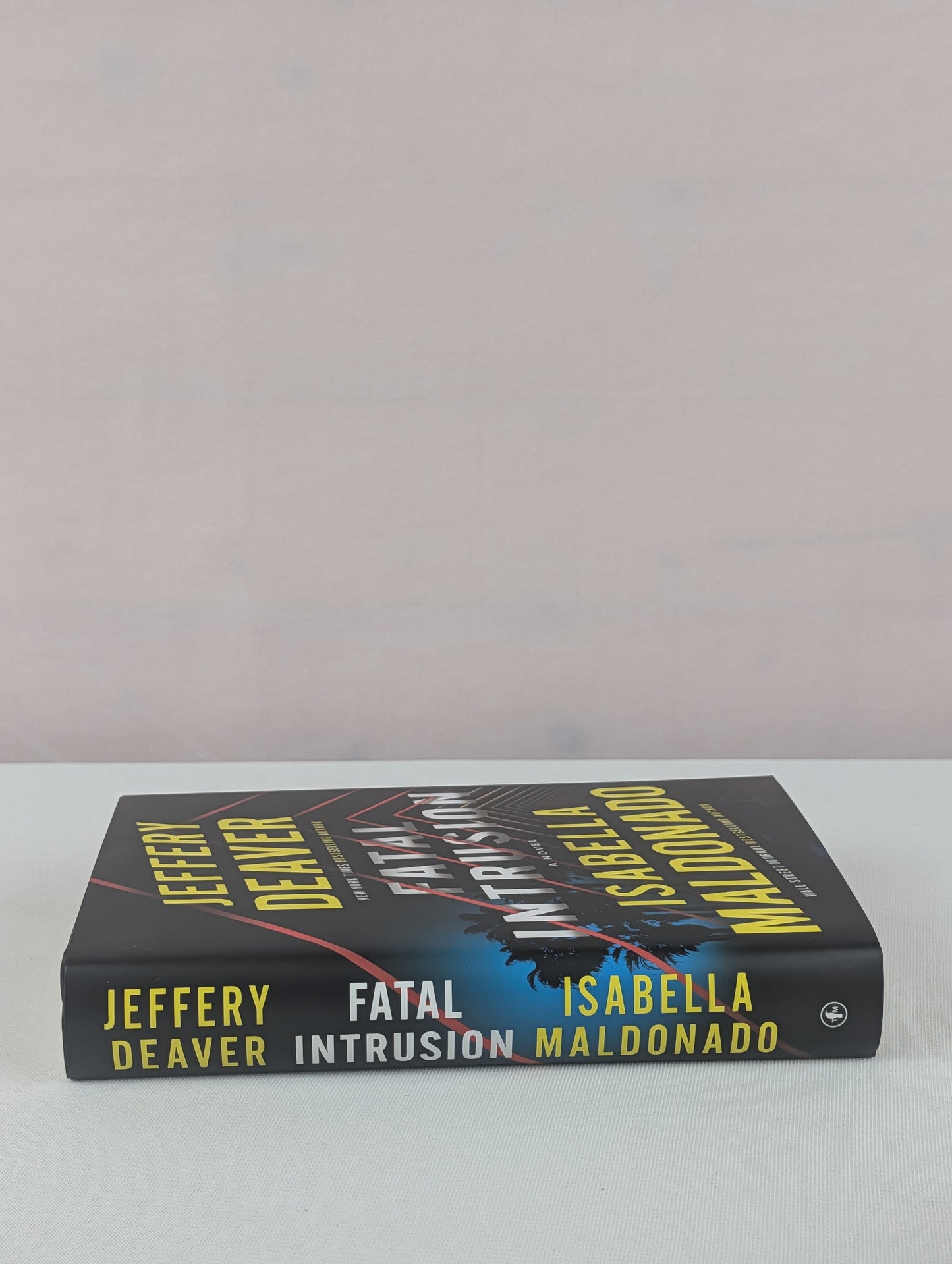 Fatal Intrusion: A Novel (Sanchez & Heron) by Jeffery Deaver, Isabella Maldonado