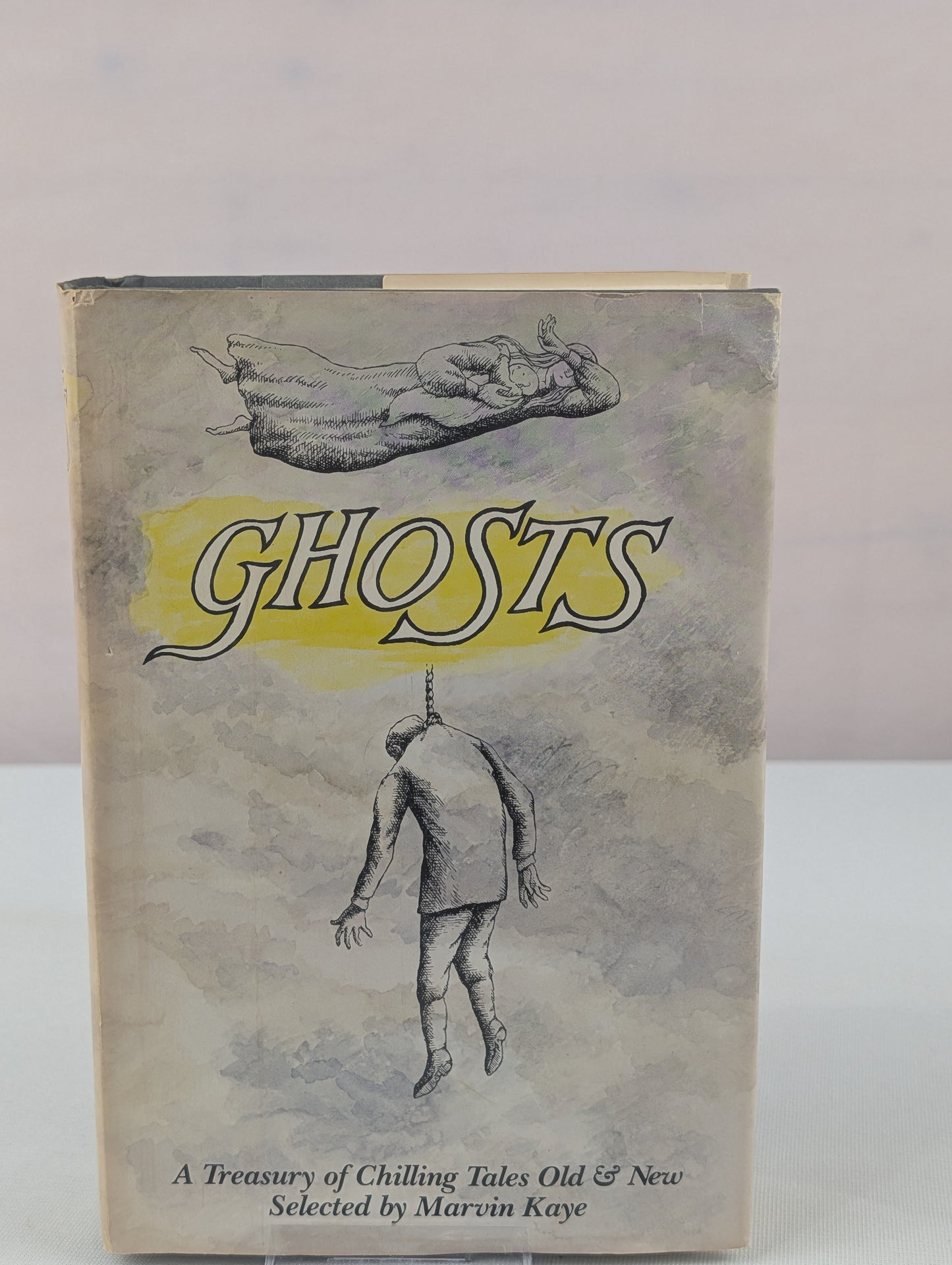 Ghosts: A Treasury of Chilling Tales Old and New by Marvin Kaye, Saralee Kaye