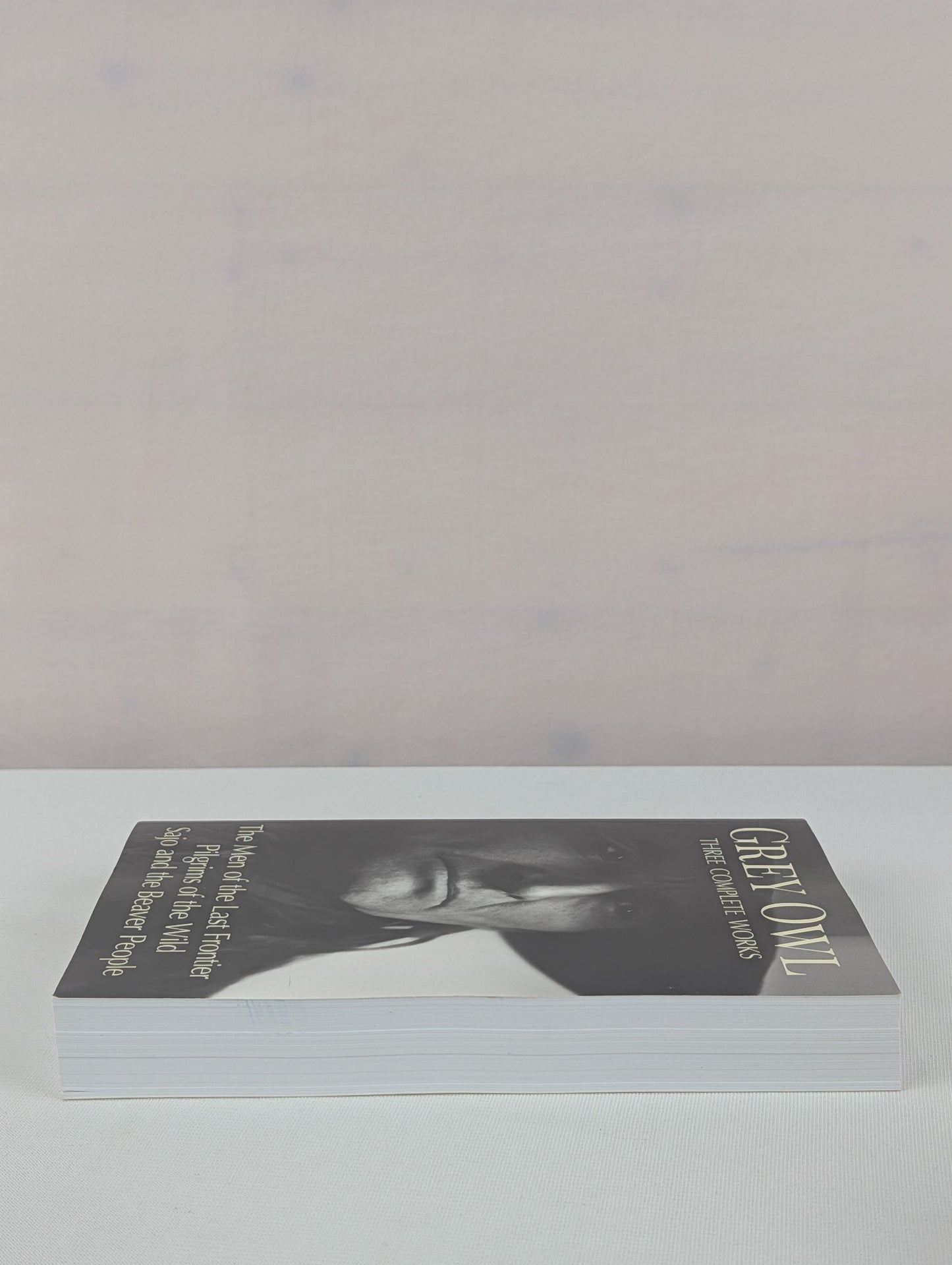 Grey Owl: Three Complete Works by Grey Owl