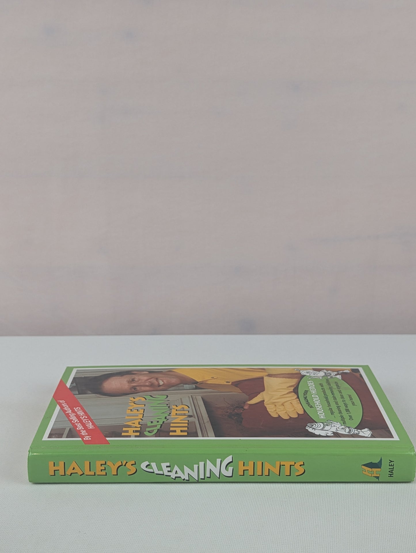 Haley's Cleaning Hints: A Compilation by Graham Haley, Rosemary Haley
