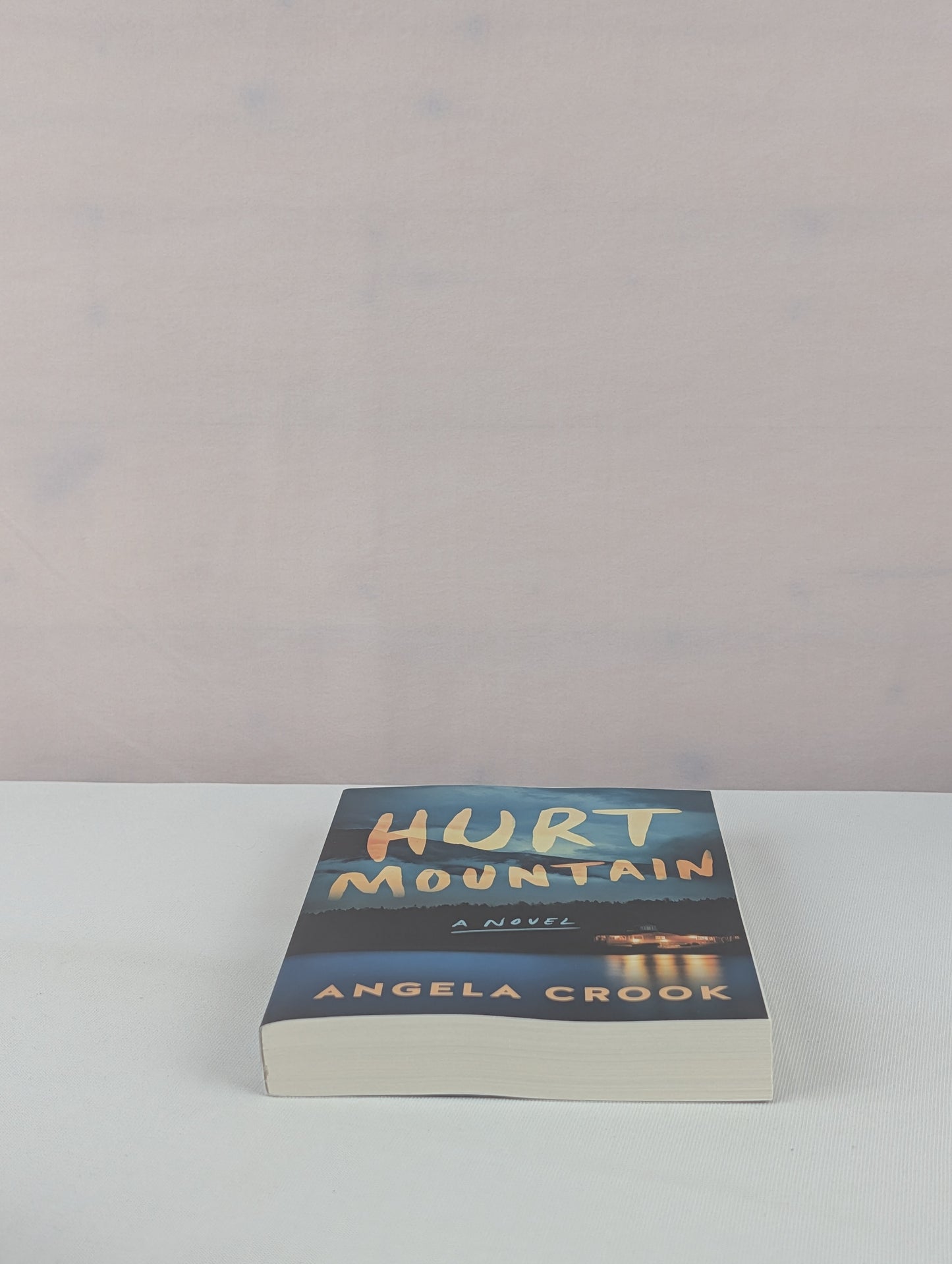 Hurt Mountain: A Novel by Angela Crook