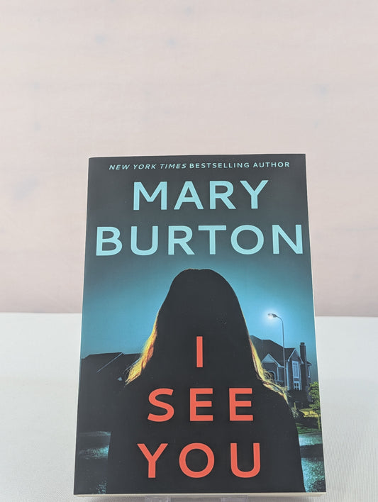 I See You by Mary Burton