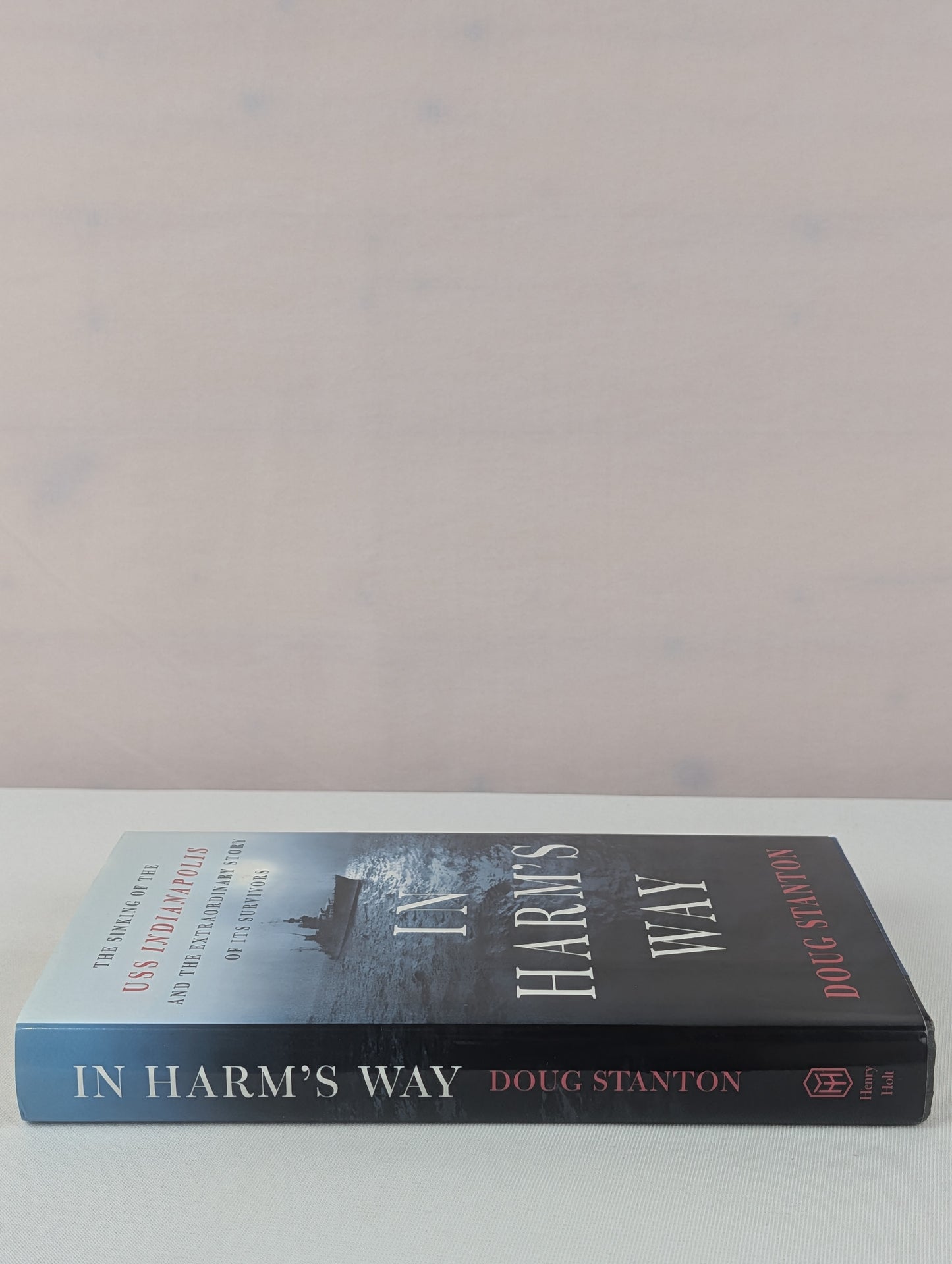 In Harm's Way: The Sinking of the USS Indianapolis and the Extraordinary Story of Its Survivors by Doug Stanton