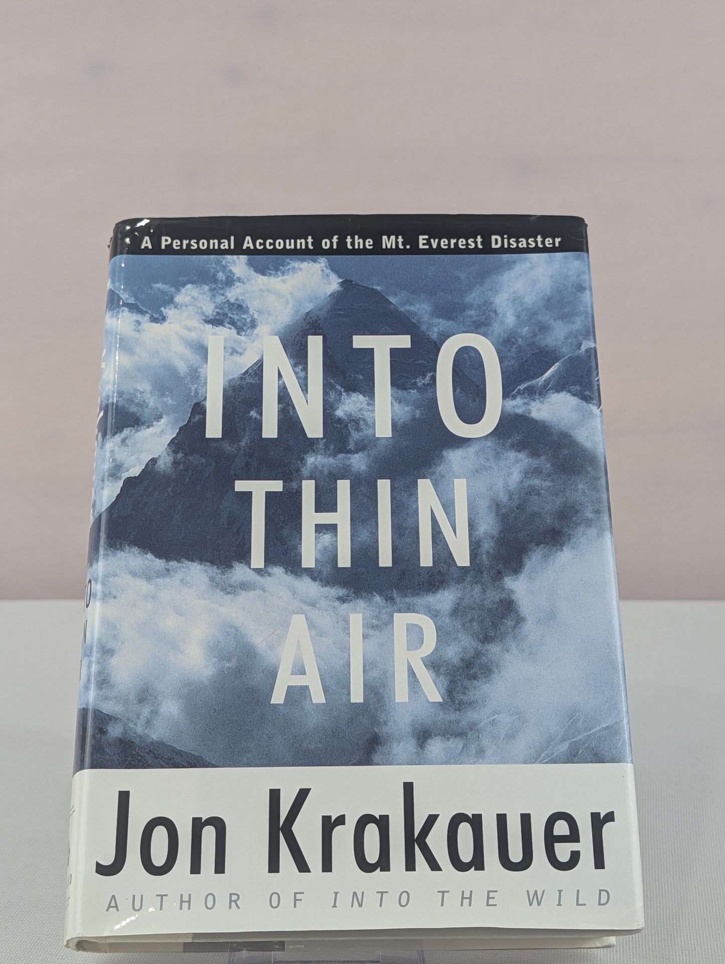 Into Thin Air: A Personal Account of the Mount Everest Disaster by Jon Krakauer