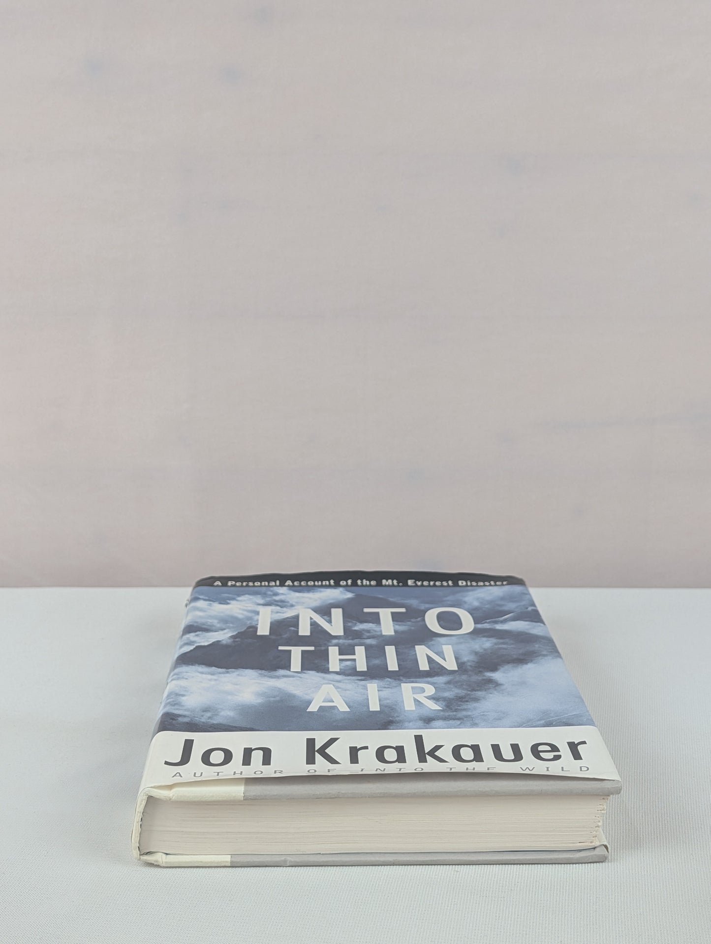 Into Thin Air: A Personal Account of the Mount Everest Disaster by Jon Krakauer