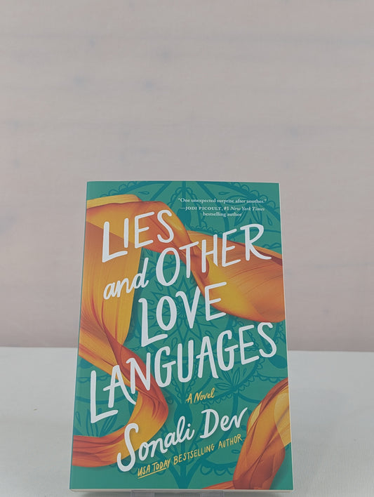 Lies and Other Love Languages: A Novel by Sonali Dev