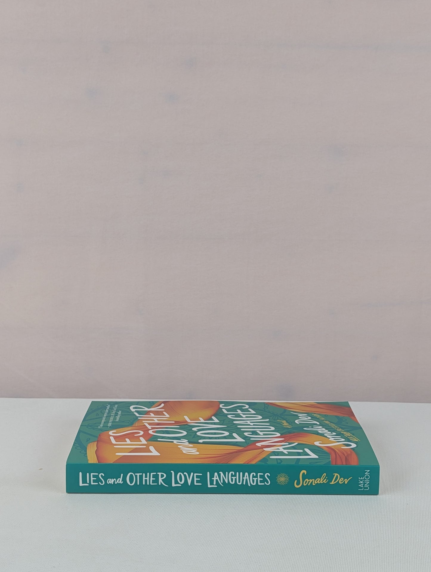 Lies and Other Love Languages: A Novel by Sonali Dev