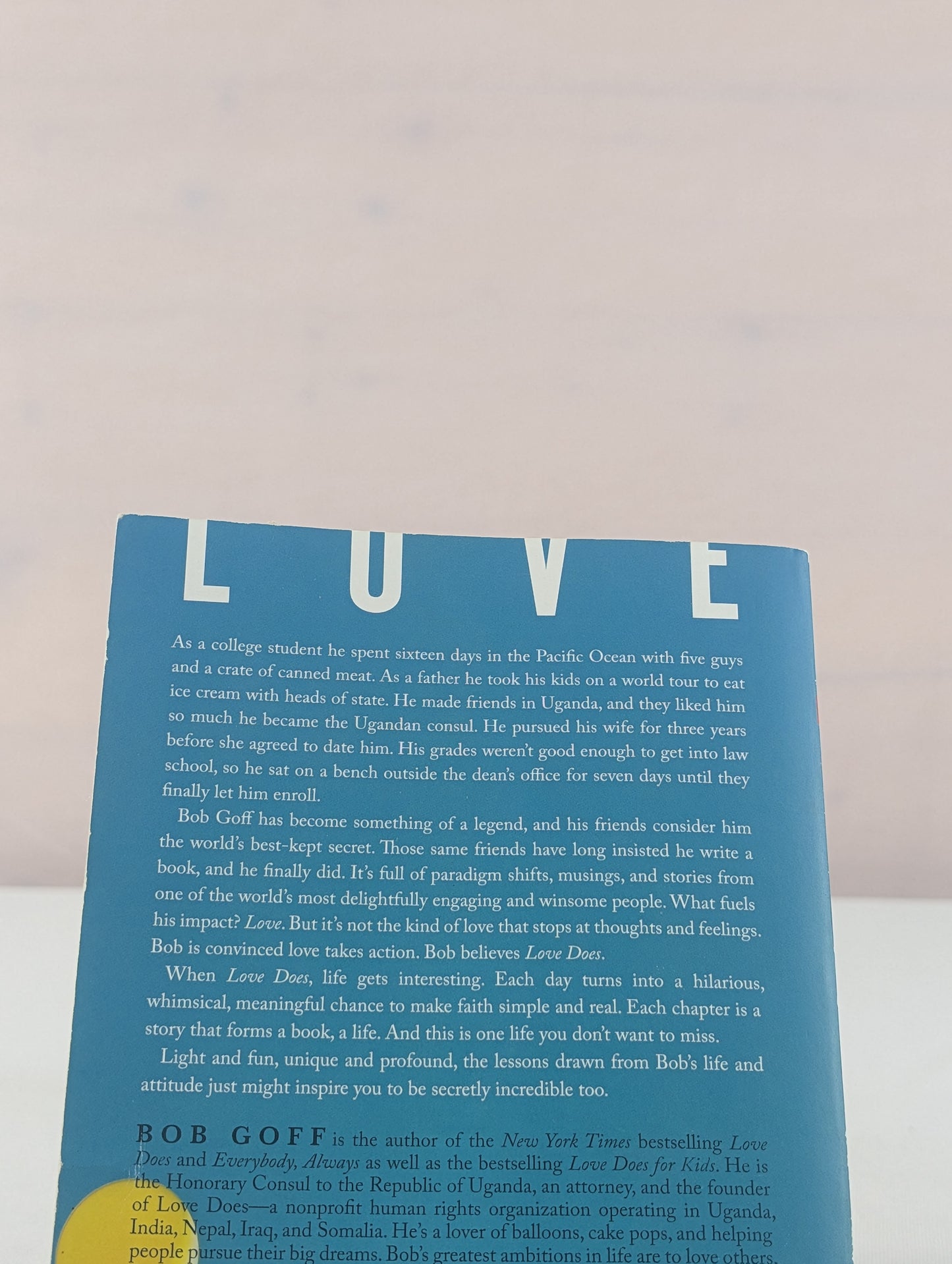 Love Does: Discover a Secretly Incredible Life in an Ordinary World by Bob Goff