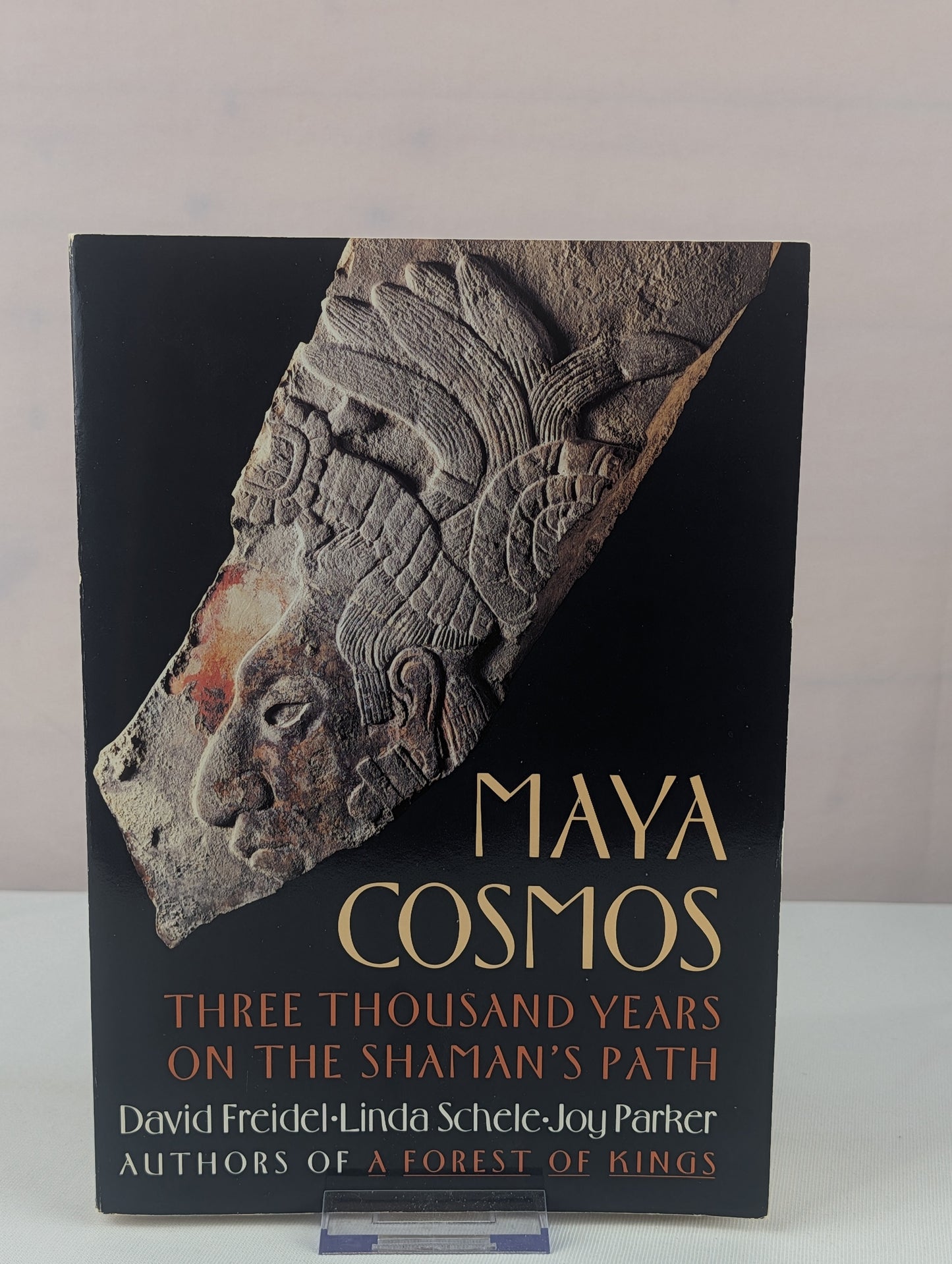 Maya Cosmos: Three Thousand Years on the Shaman's Path by David Freidel, Linda Schele, Joy Parker